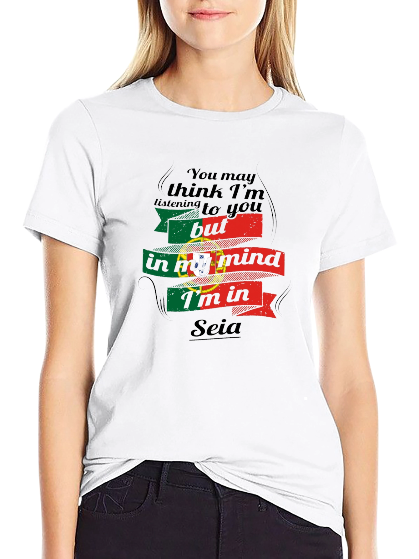 In My Mind Im in Seia Portugal T-Shirt