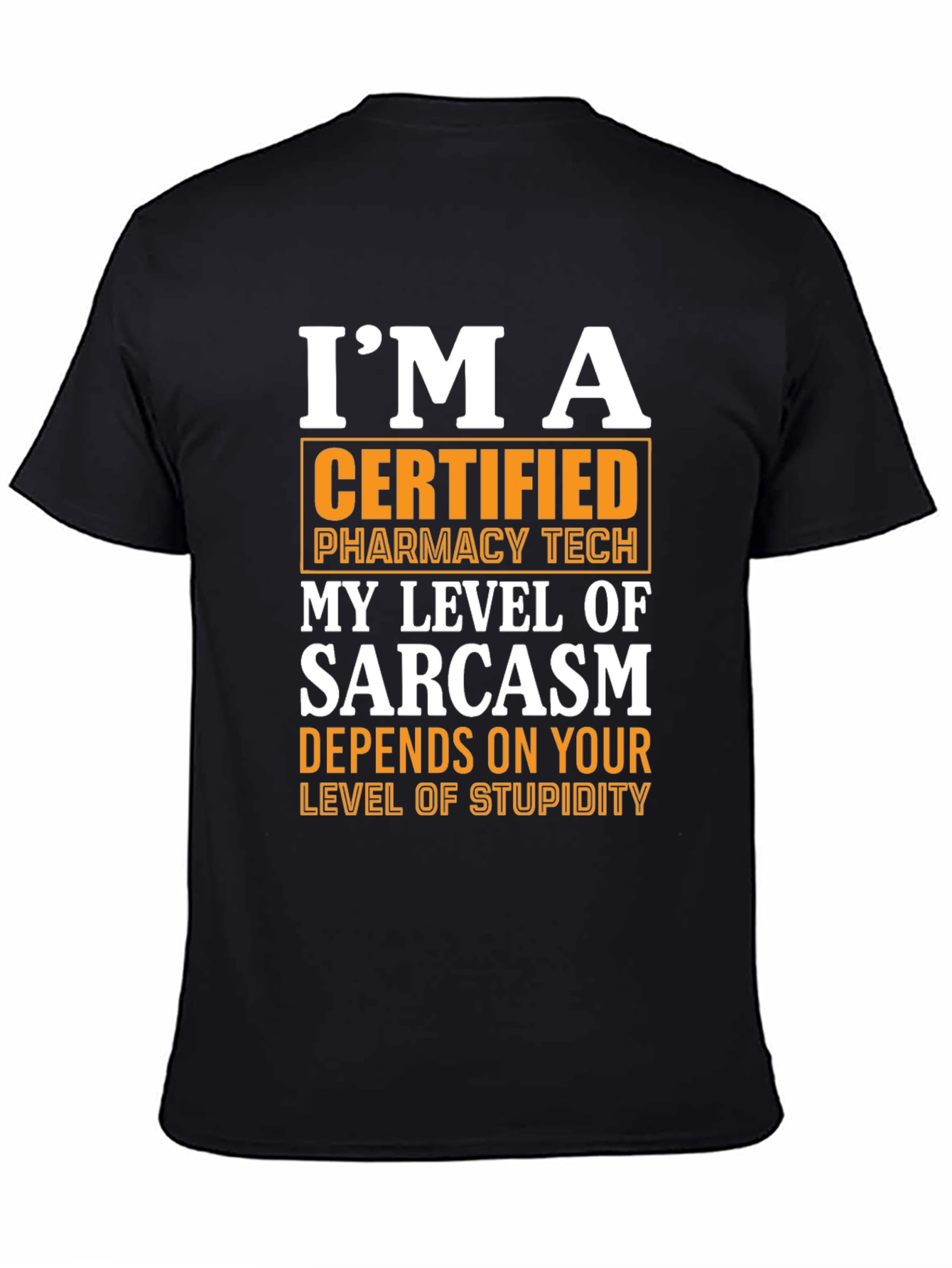 Certified Pharmacy Tech Sarcasm T-Shirt