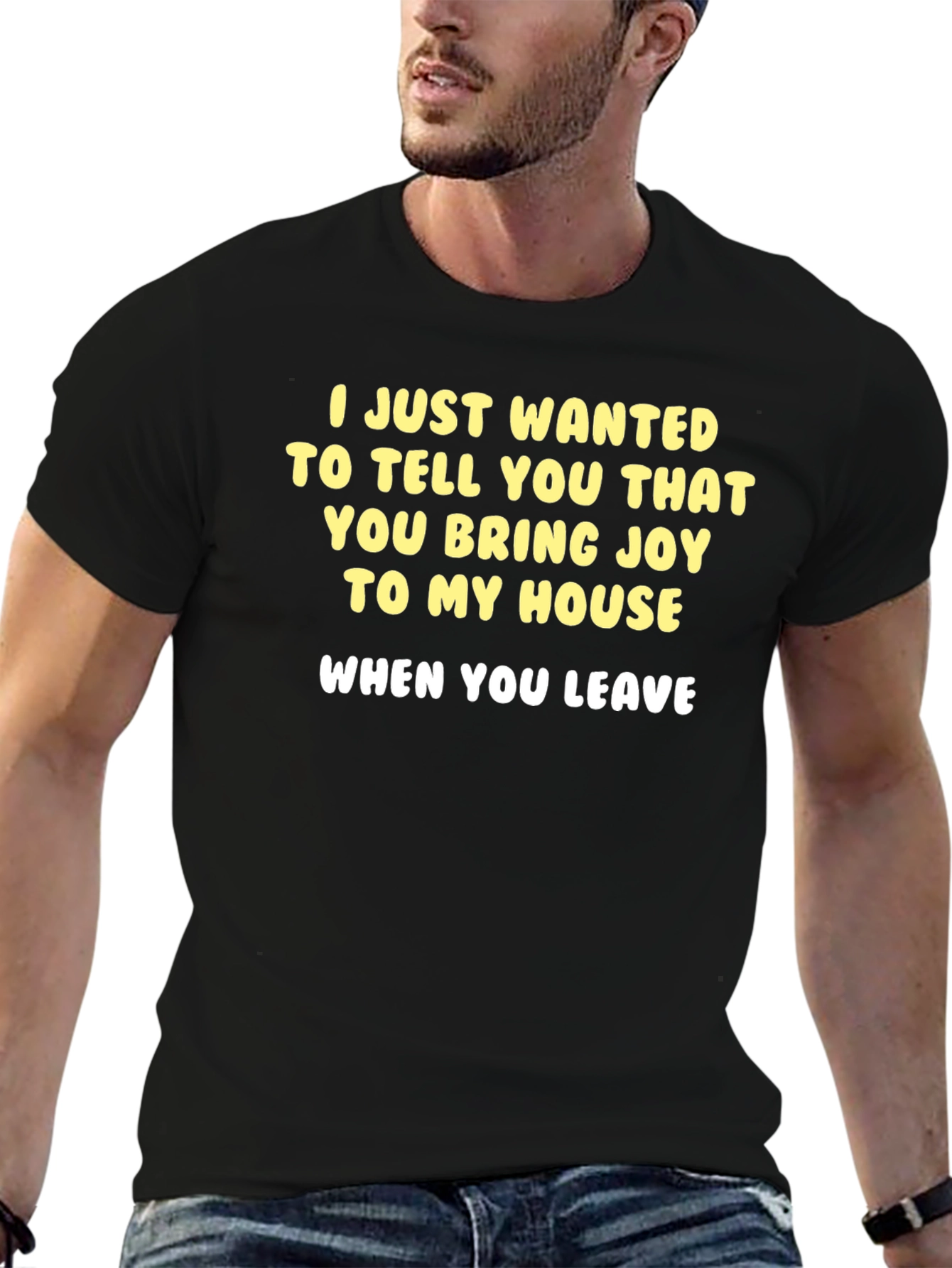 Funny Sarcastic T-Shirt - Joy When You Leave