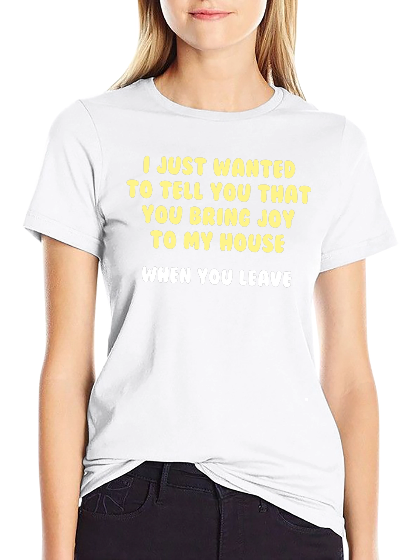 Funny Sarcastic T-Shirt - Joy When You Leave
