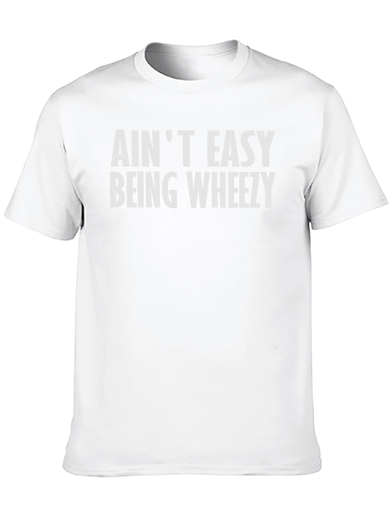 Aint Easy Being Wheezy Black T-Shirt