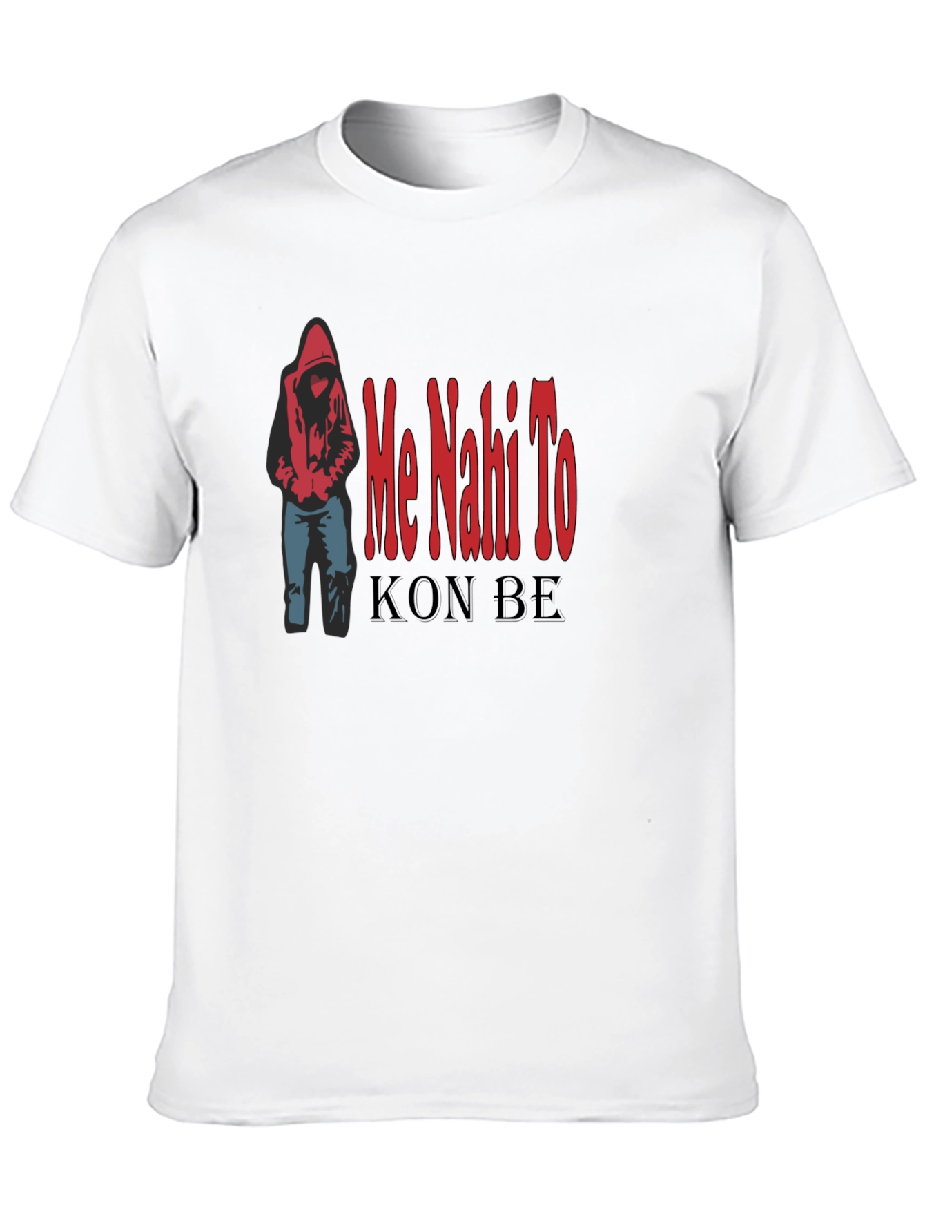 Me Nahi To Kon Be Black T-Shirt