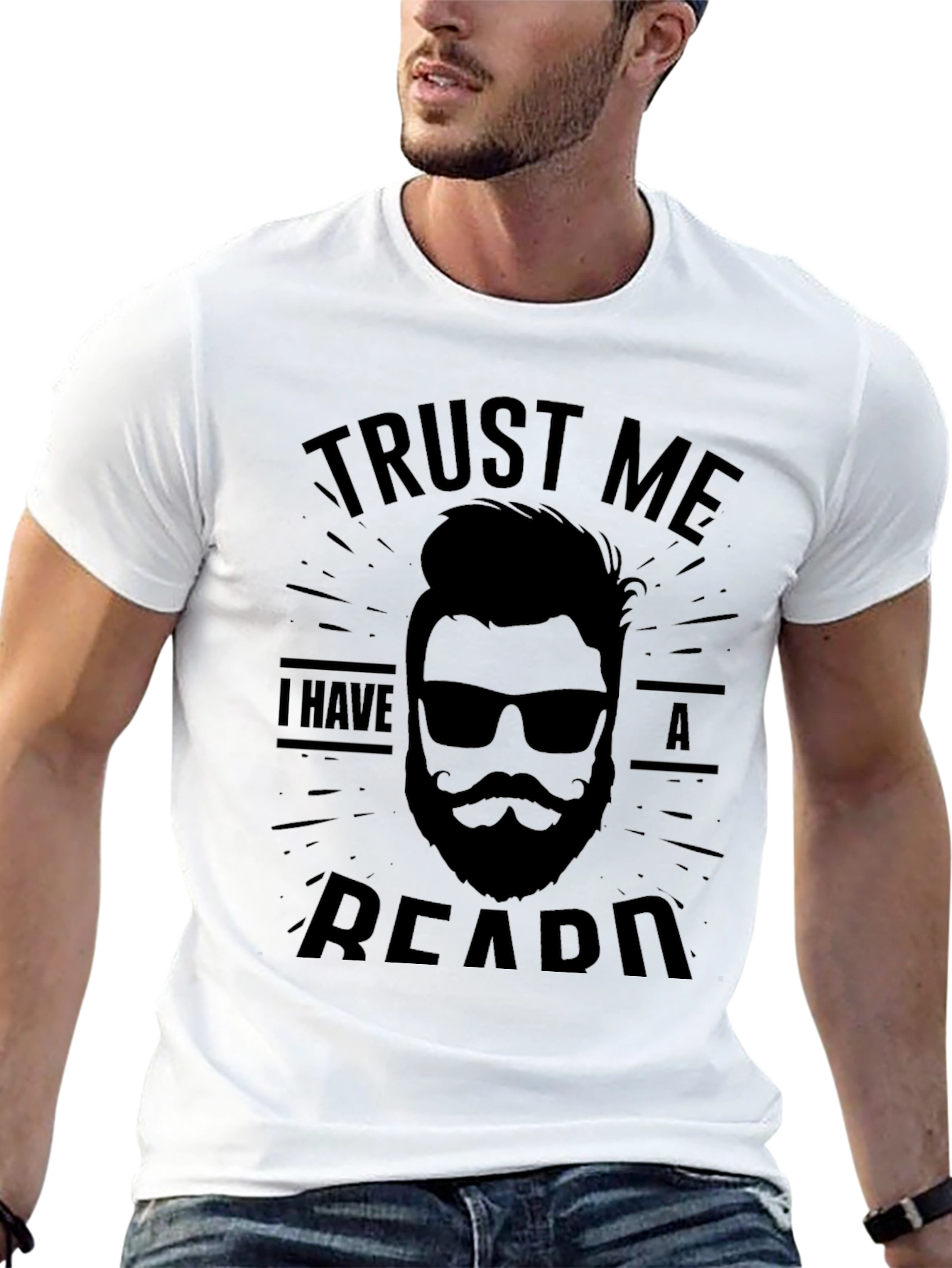 Trust Me I Have A Beard T-Shirt