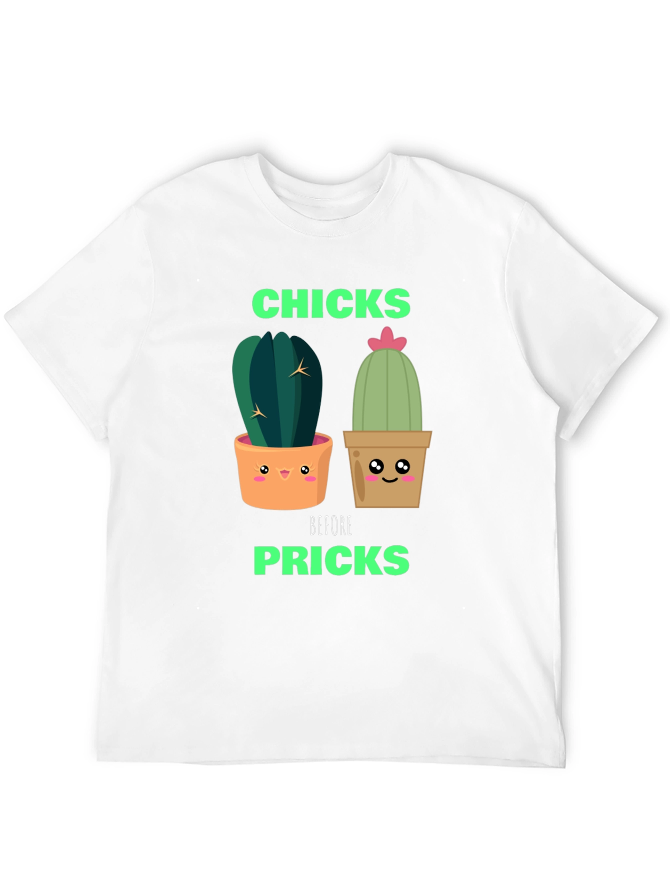 Funny Cactus Graphic T-Shirt - Chicks Before Pricks