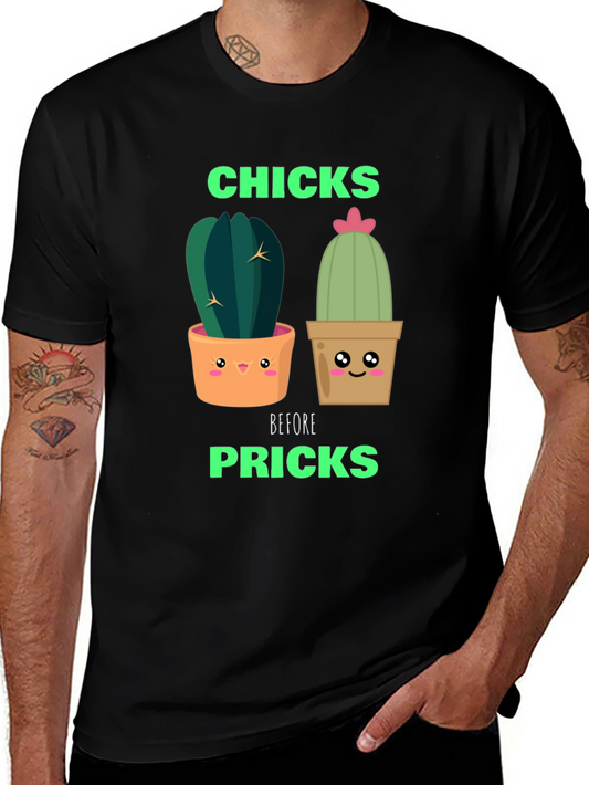 Funny Cactus Graphic T-Shirt - Chicks Before Pricks