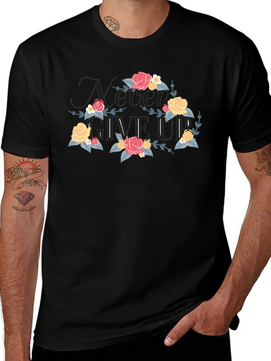 Floral Never Give Up Black T-Shirt