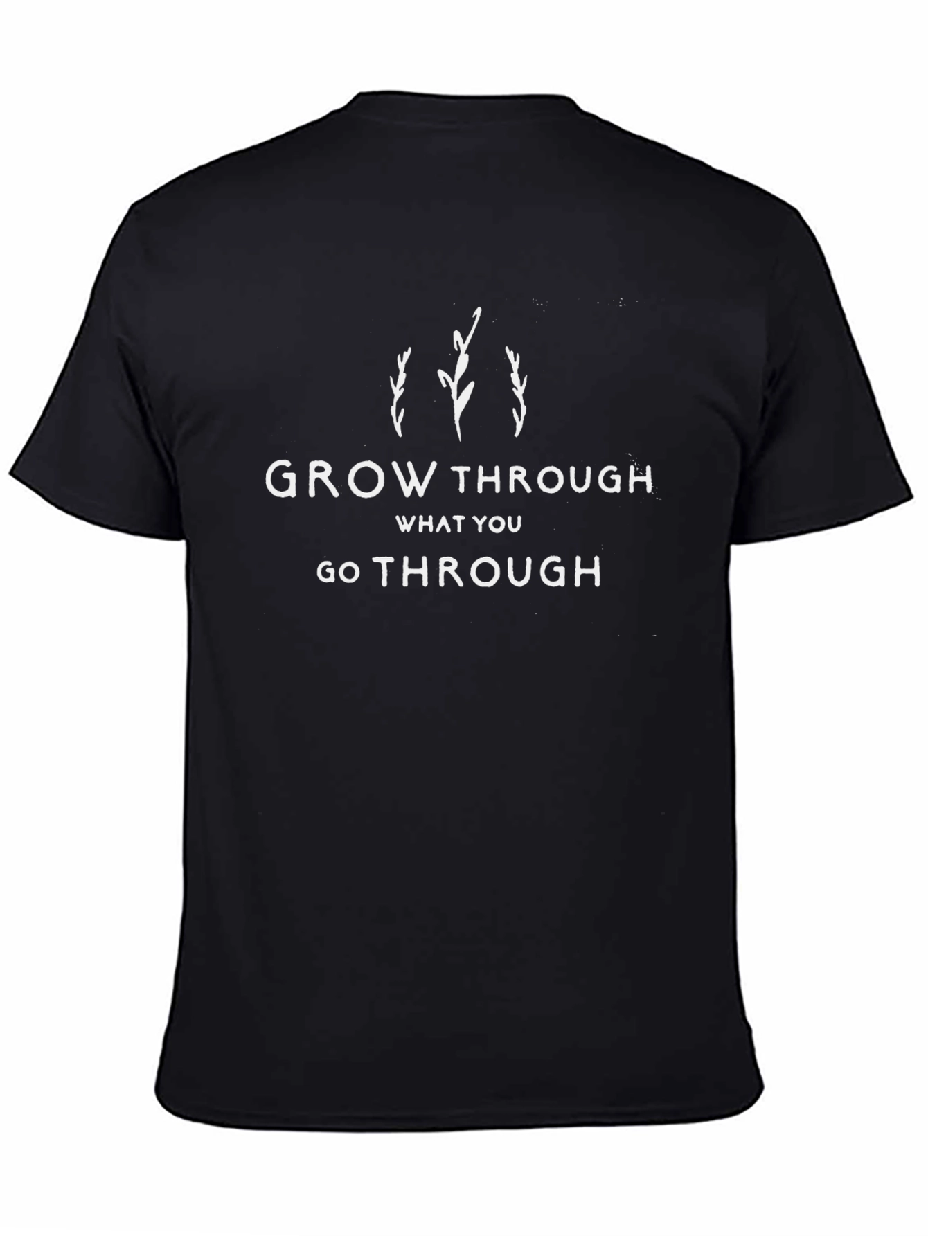 Grow Through What You Go Through Black T-Shirt