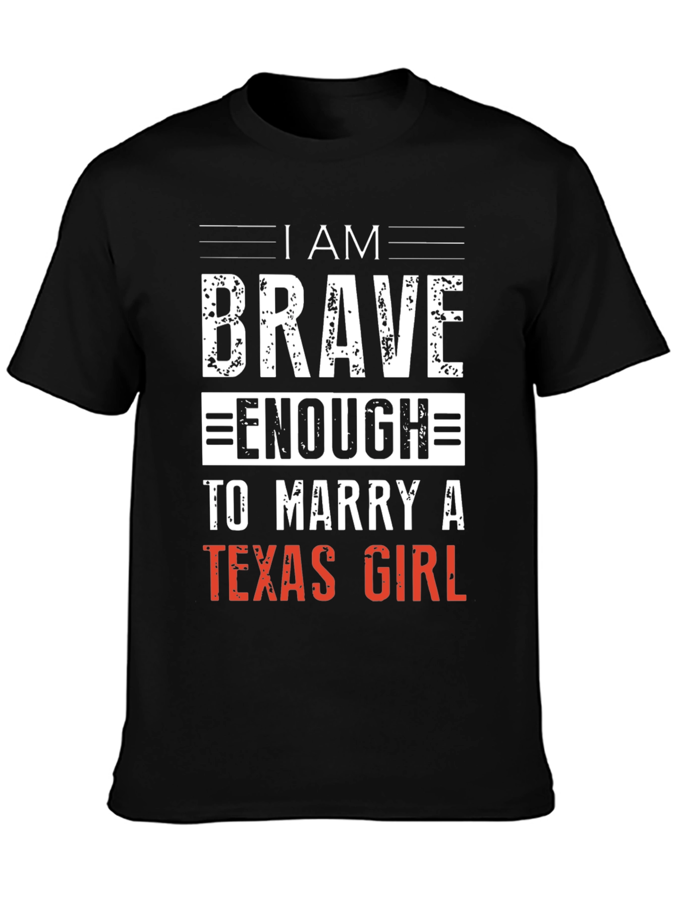 Brave Enough Texas Girl T-Shirt