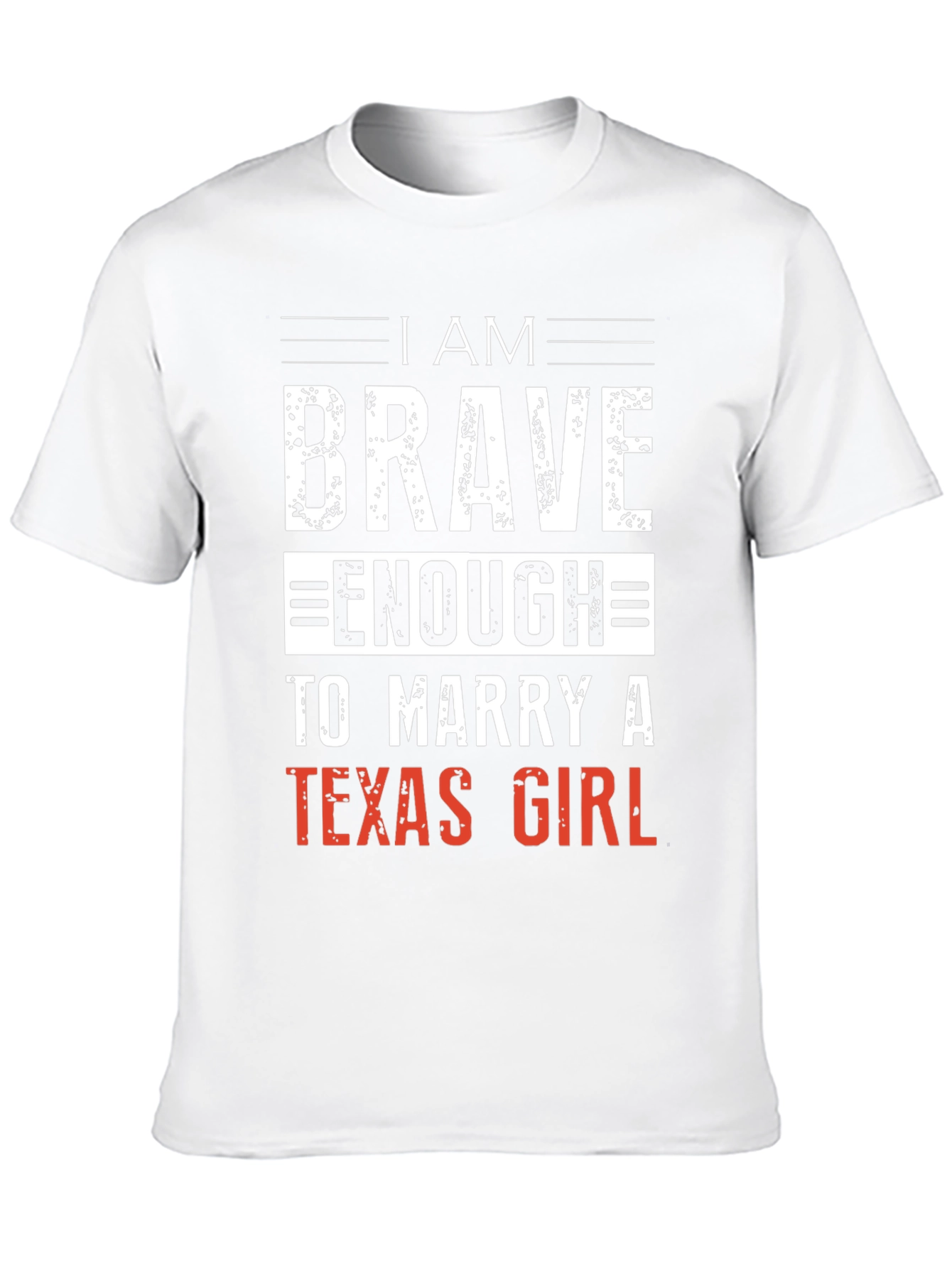 Brave Enough Texas Girl T-Shirt