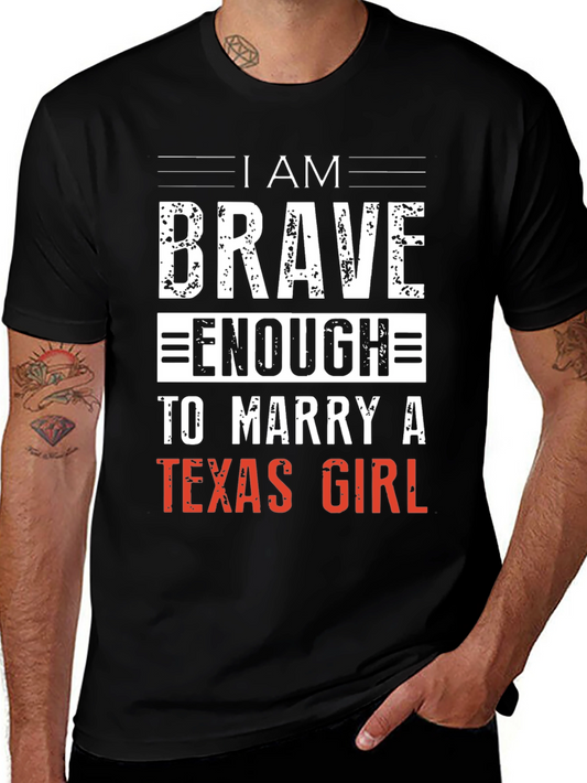 Brave Enough Texas Girl T-Shirt