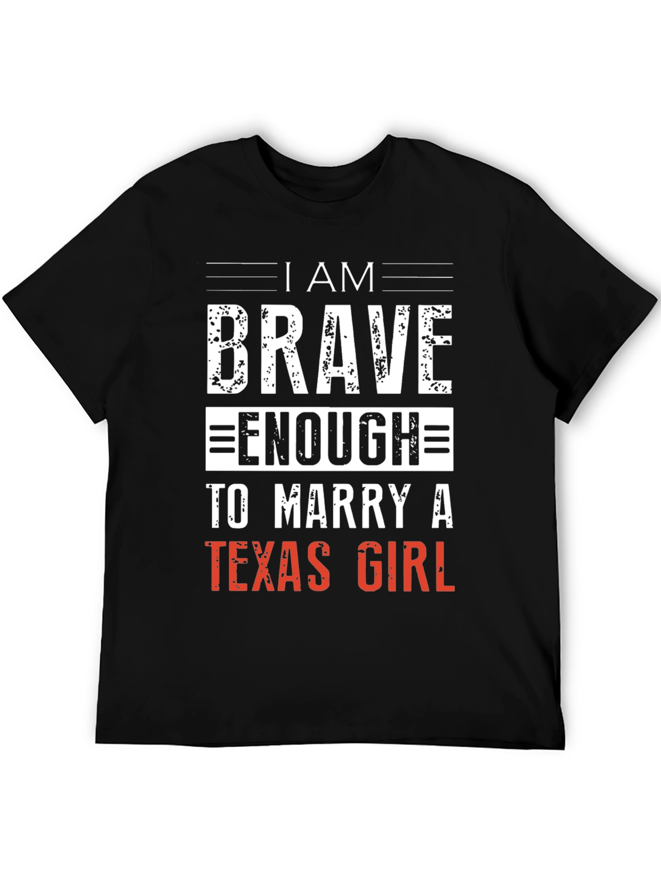 Brave Enough Texas Girl T-Shirt