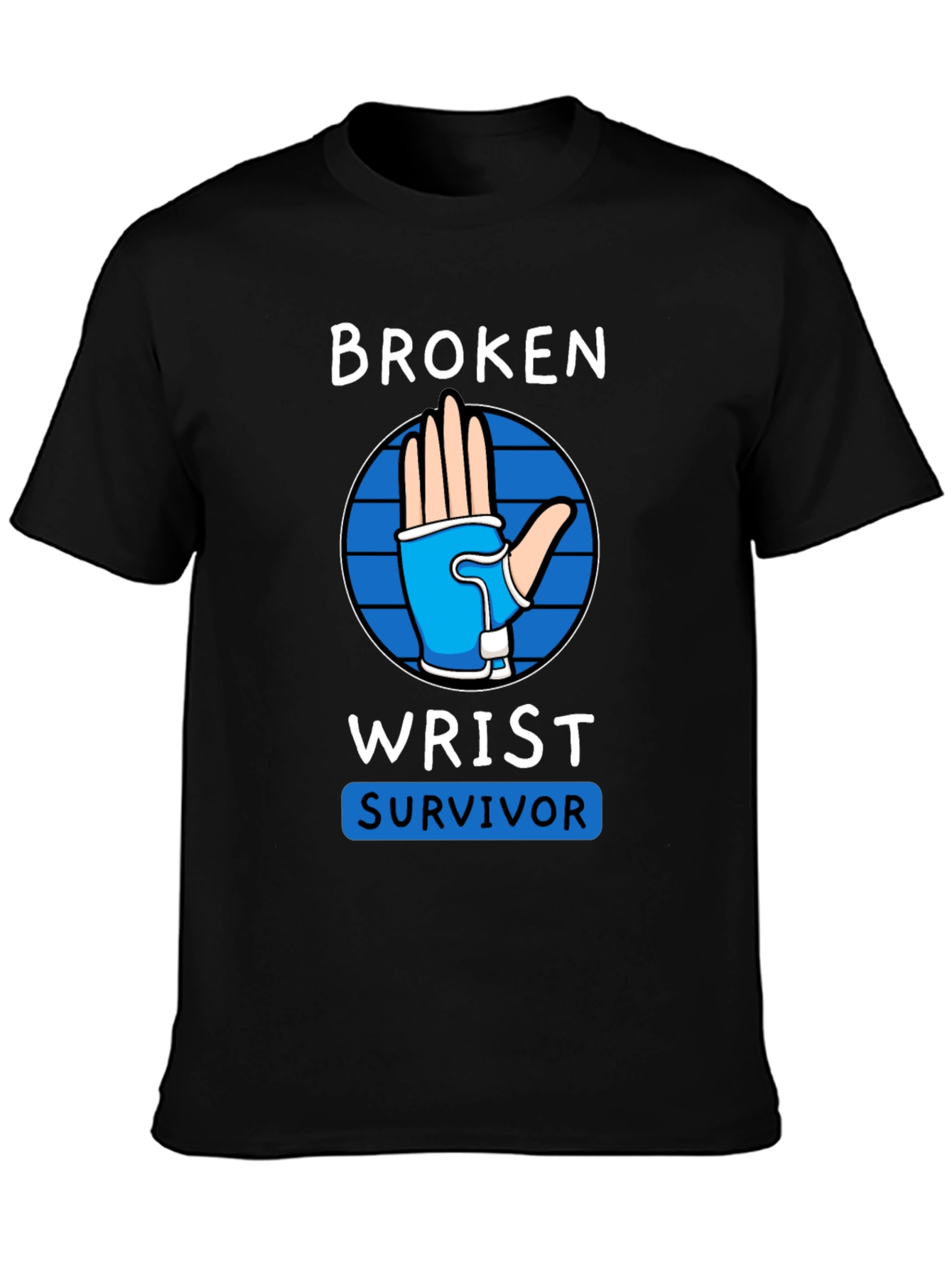 Broken Wrist Survivor T-Shirt - Injury Recovery Tee
