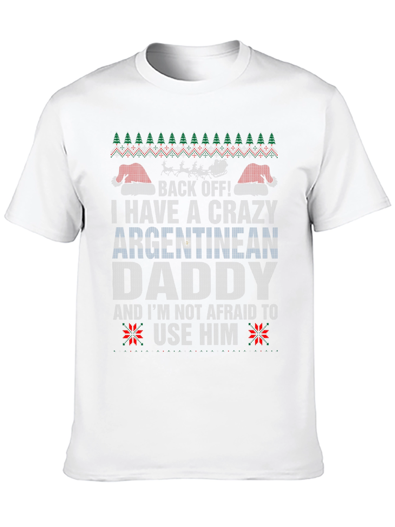 Crazy Argentinian Daddy Graphic Tee - Holiday T-Shirt