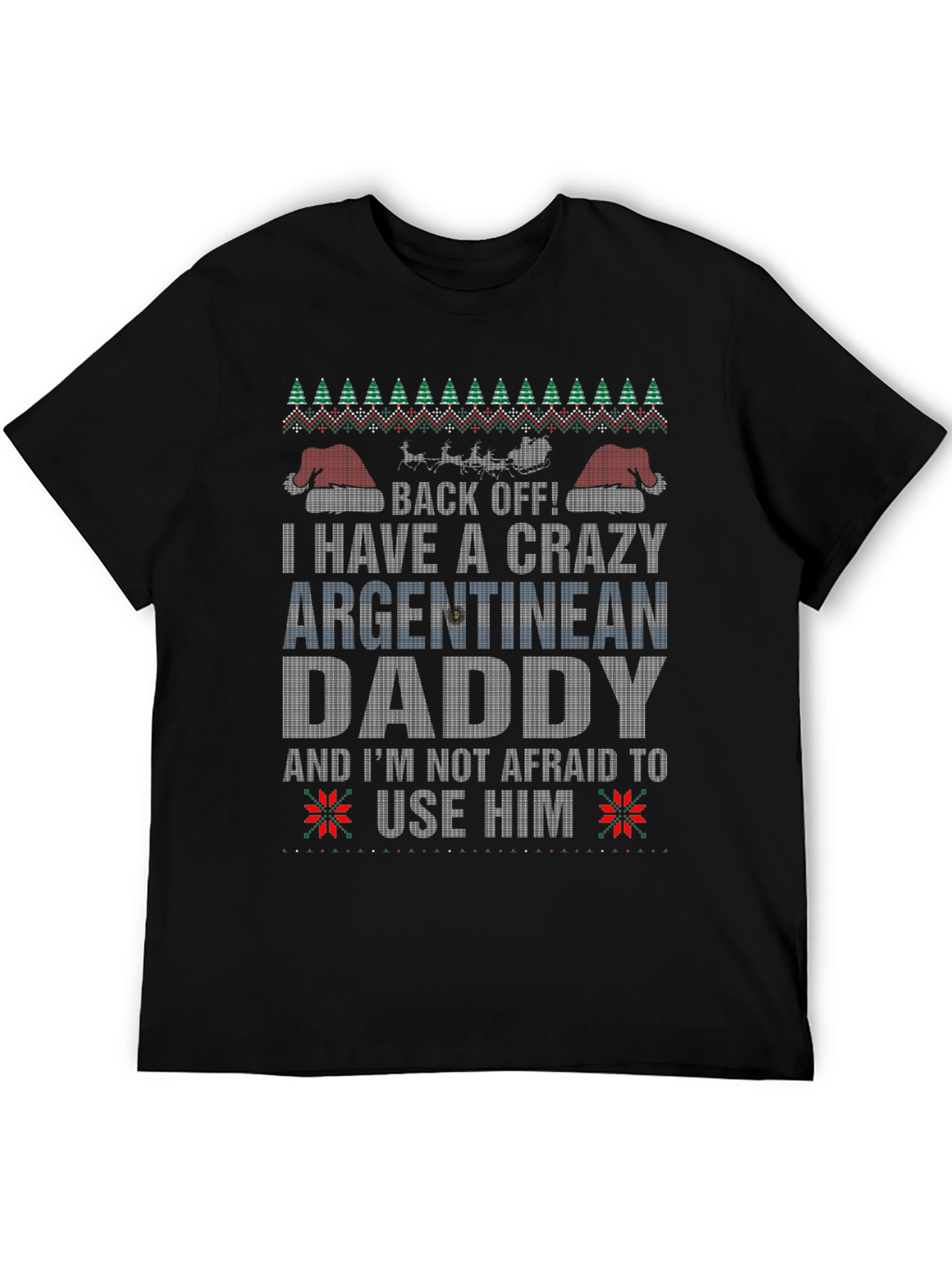 Crazy Argentinian Daddy Graphic Tee - Holiday T-Shirt