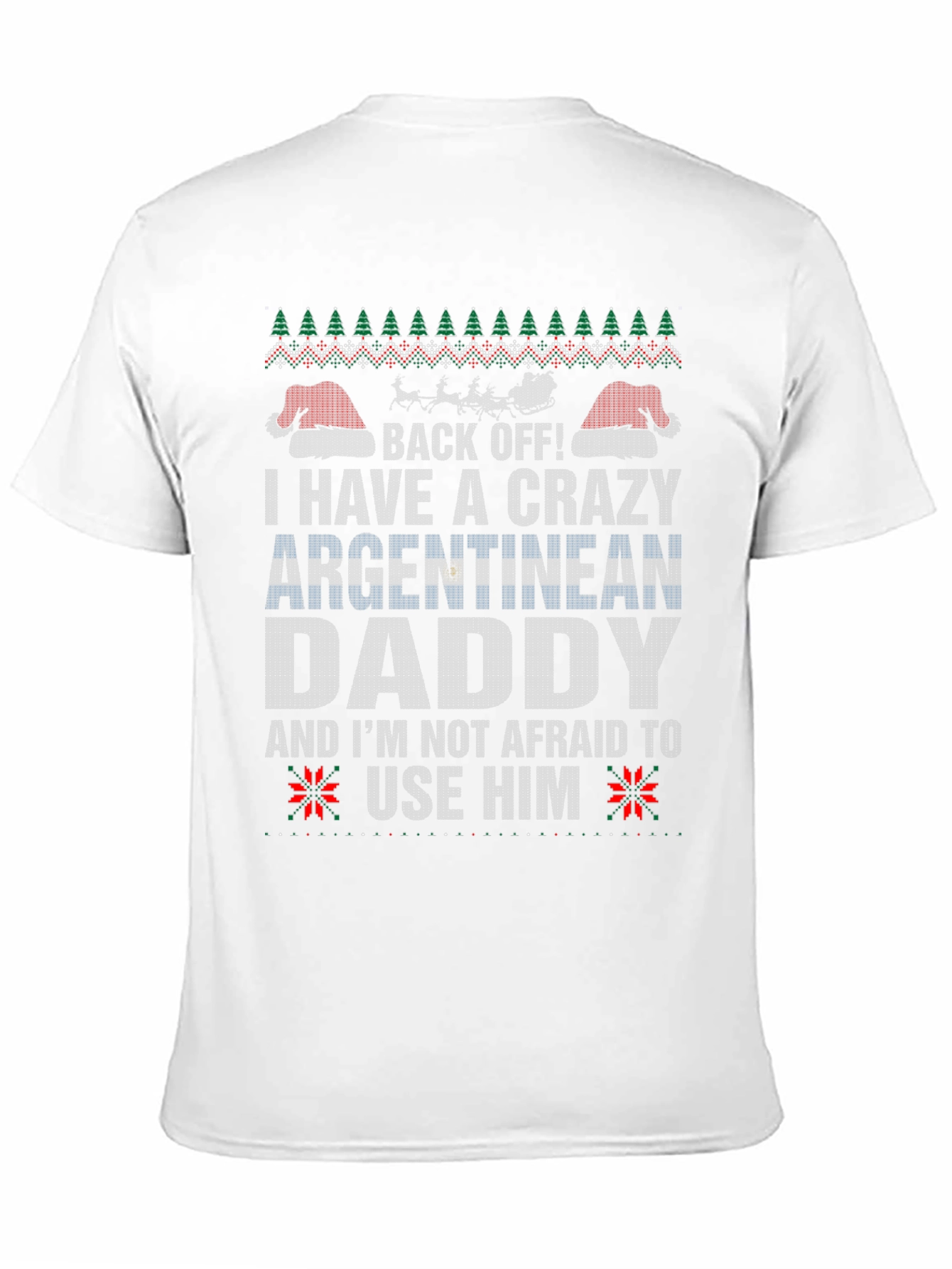 Crazy Argentinian Daddy Graphic Tee - Holiday T-Shirt