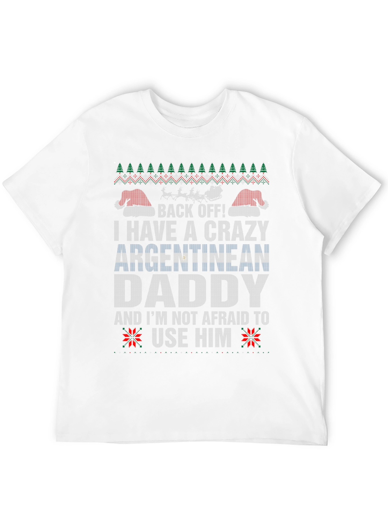 Crazy Argentinian Daddy Graphic Tee - Holiday T-Shirt