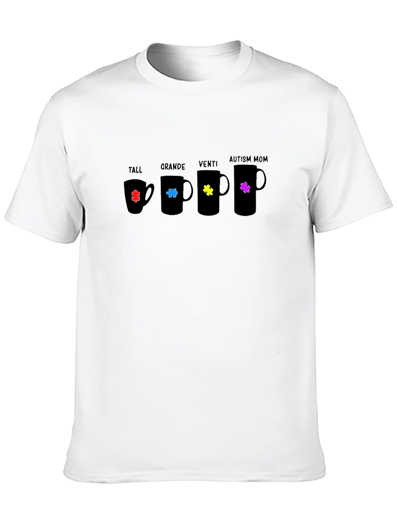 Autism Mom Coffee Mug Size T-Shirt