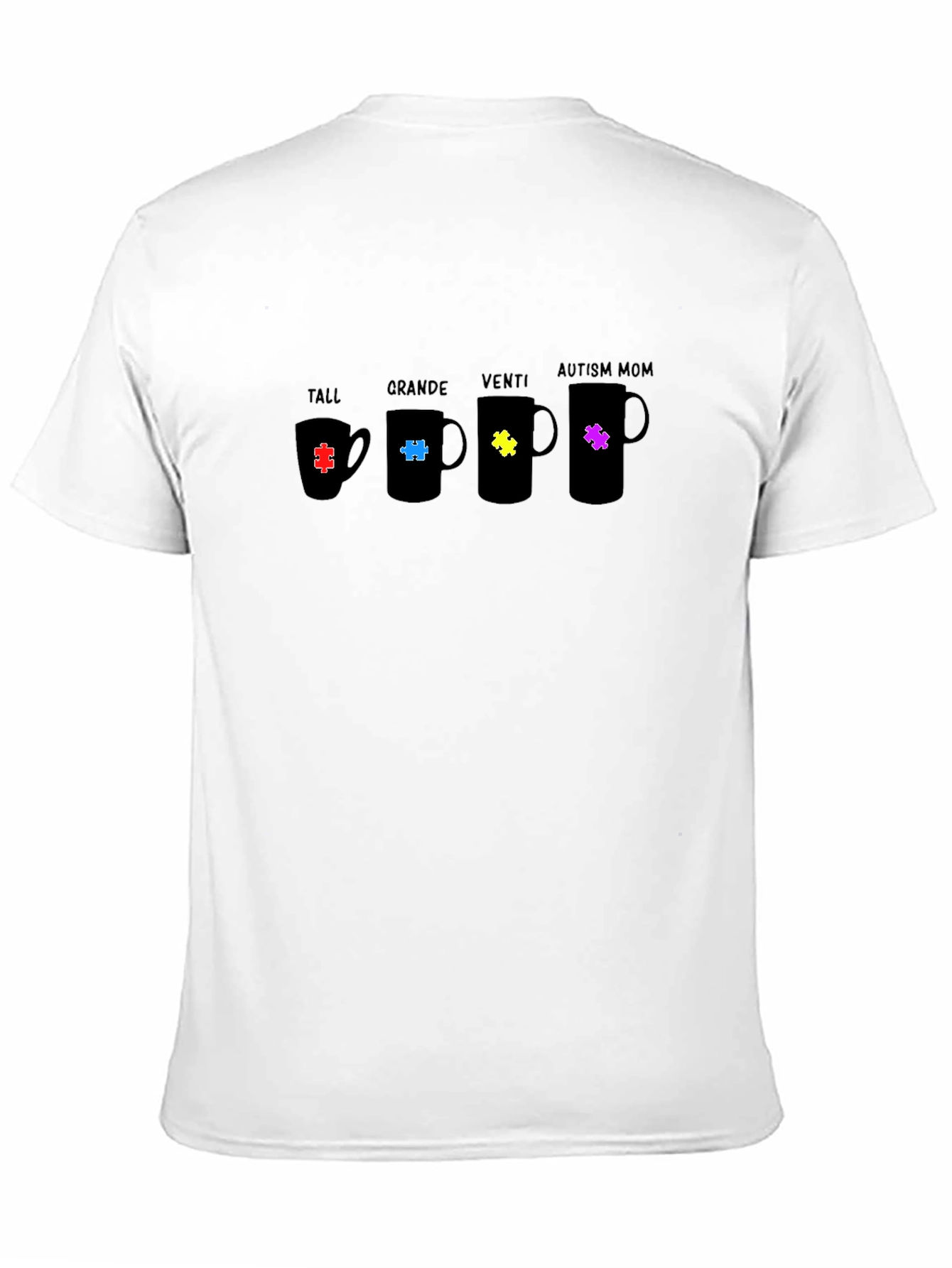 Autism Mom Coffee Mug Size T-Shirt