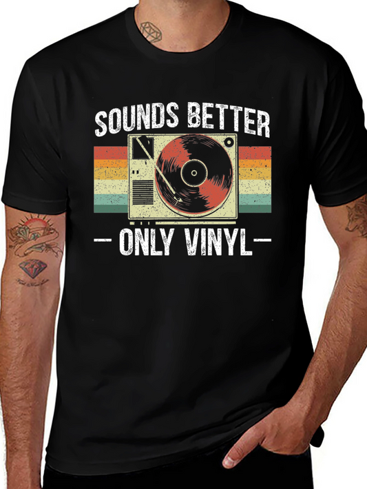 Sounds Better Only Vinyl T-Shirt