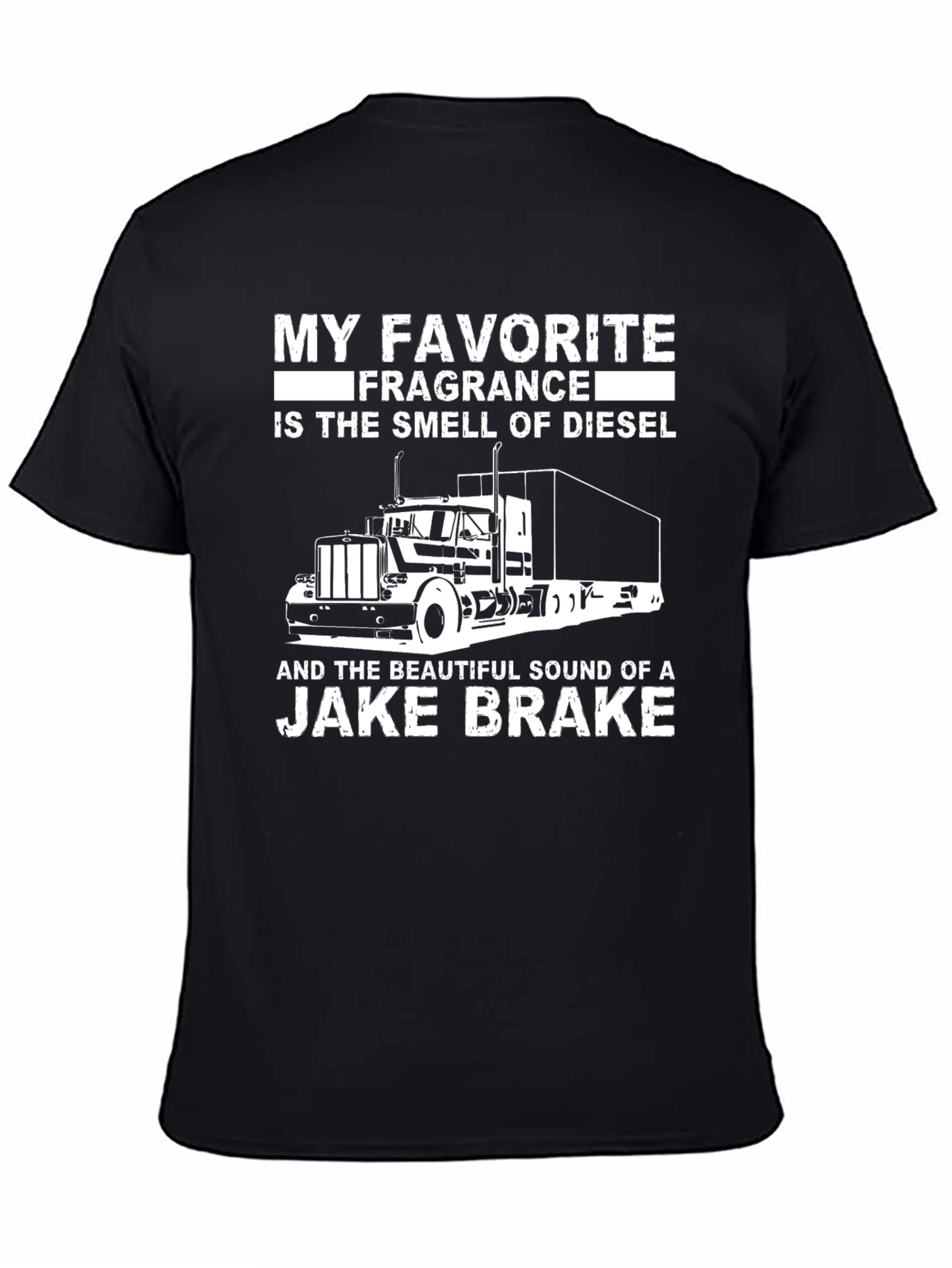 Diesel & Jake Brake T-Shirt: Truckers Favorite Fragrance