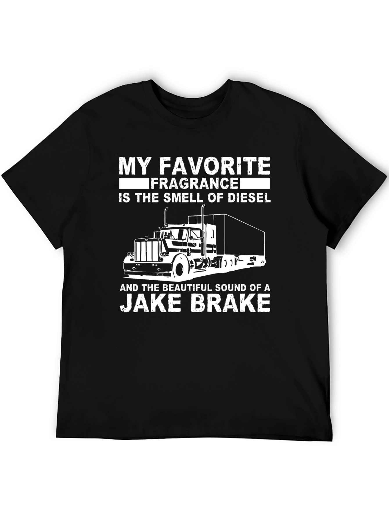 Diesel & Jake Brake T-Shirt: Truckers Favorite Fragrance