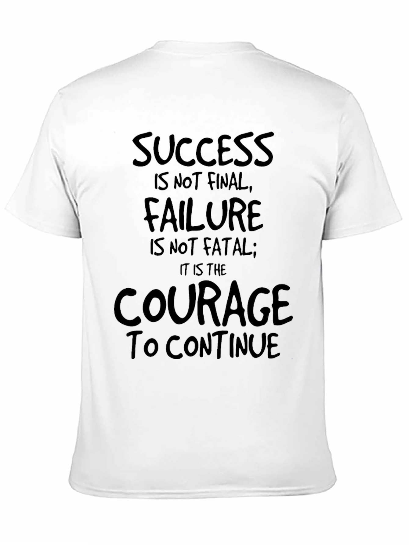 Motivational Graphic T-Shirt - Success Failure Courage