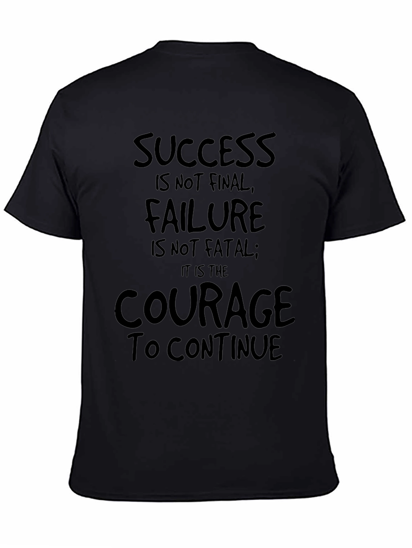 Motivational Graphic T-Shirt - Success Failure Courage