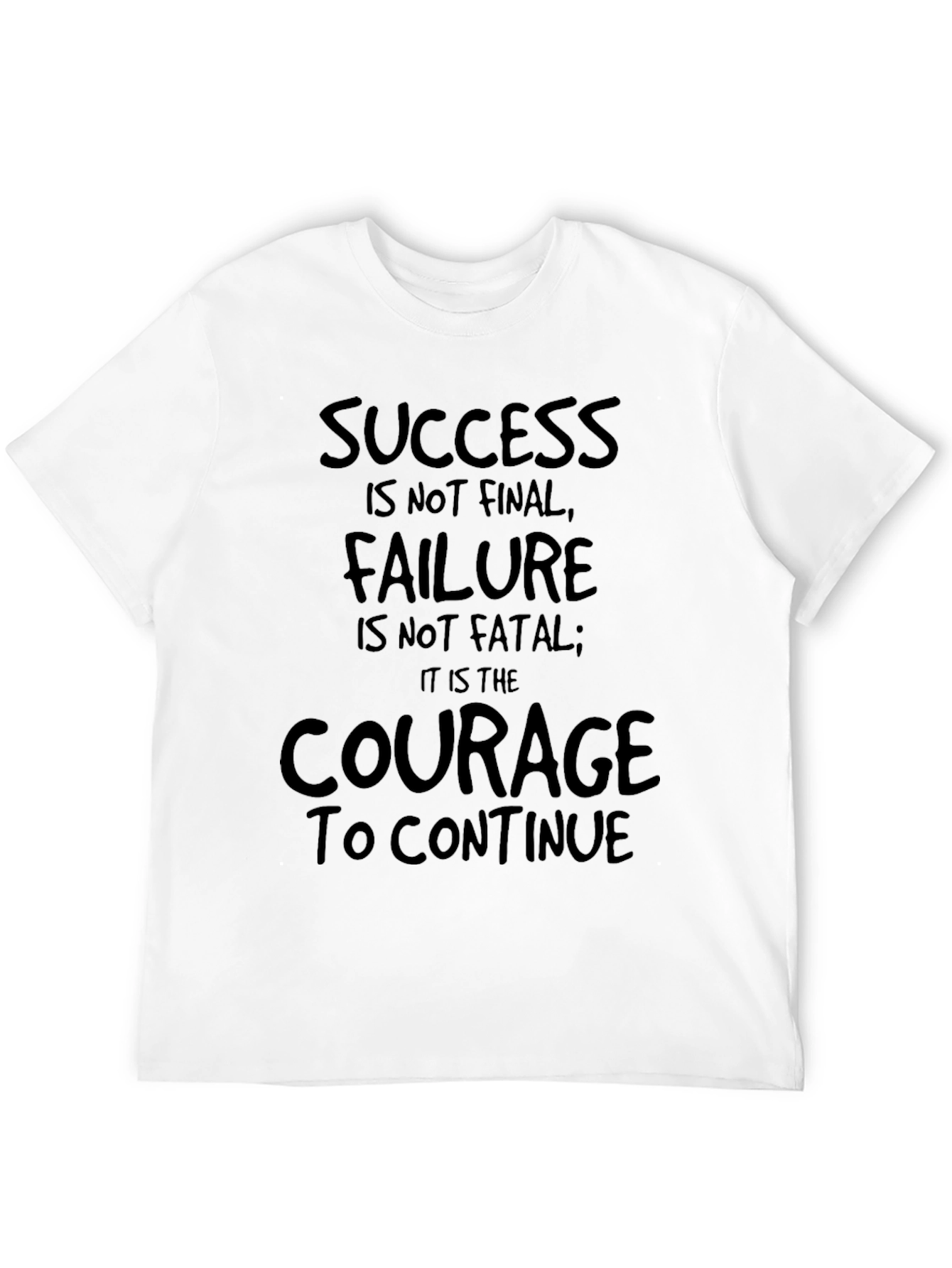 Motivational Graphic T-Shirt - Success Failure Courage