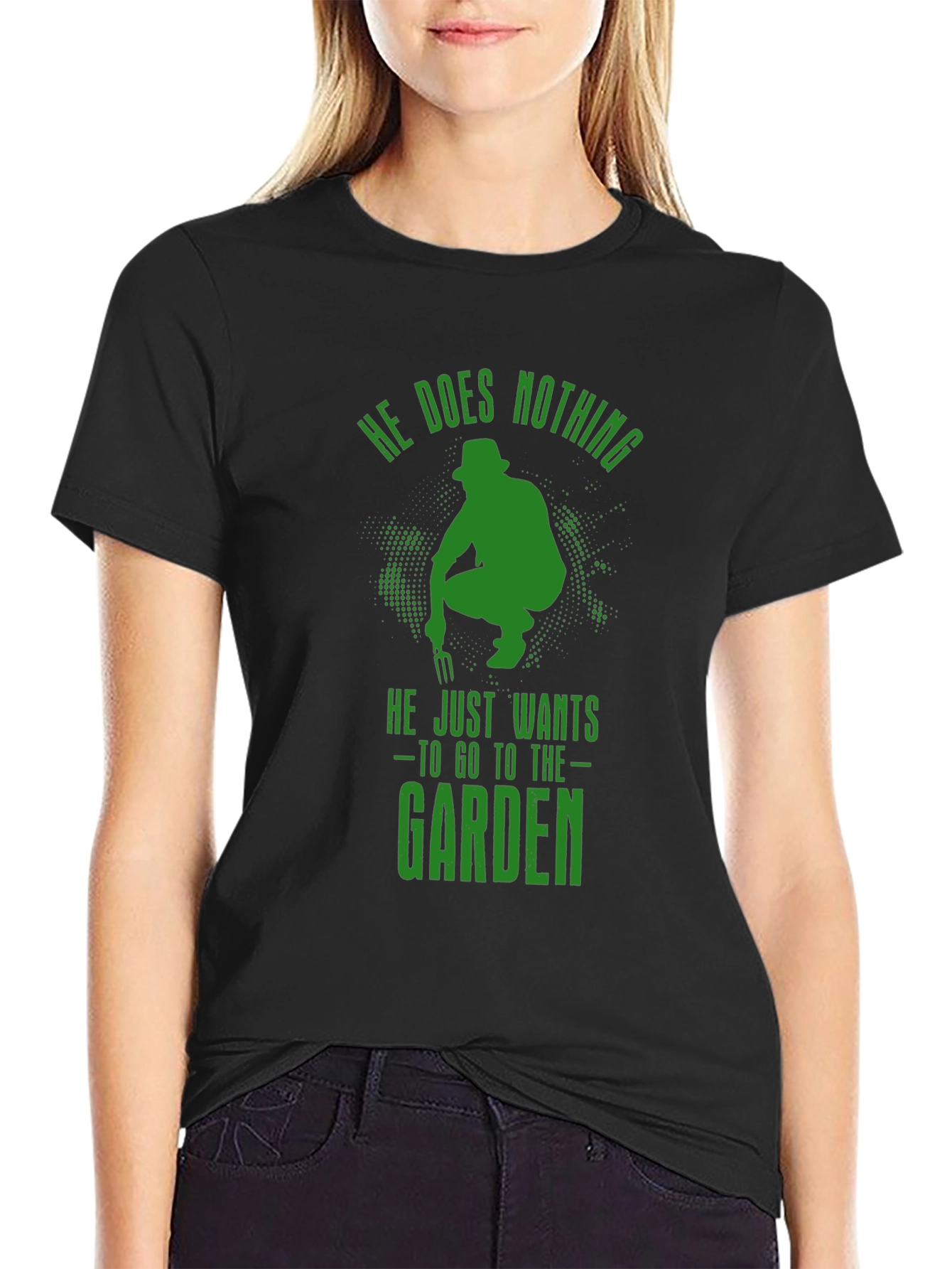 Gardener T-Shirt - He Does Nothing Funny Garden Tee