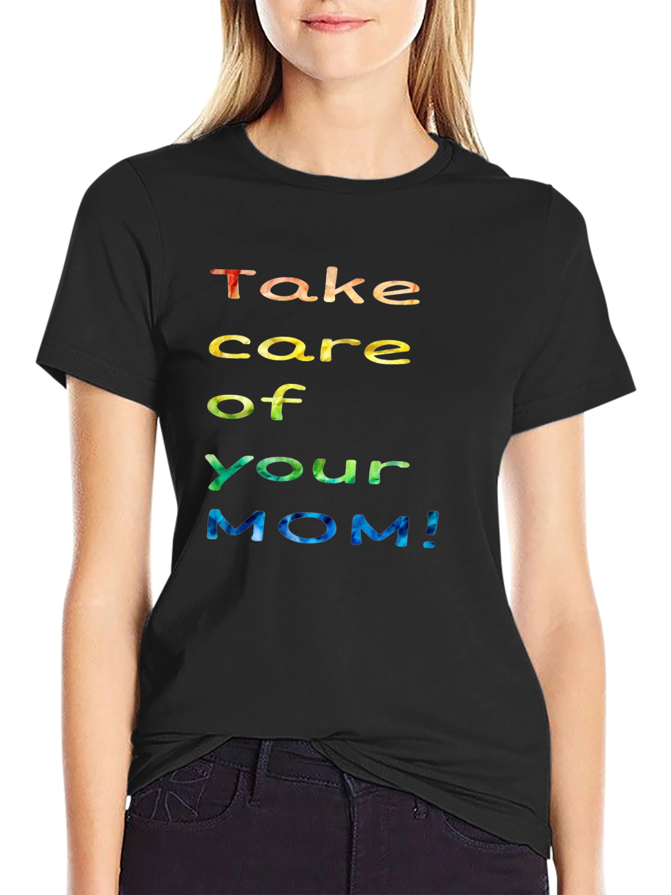 Take Care Of Your Mom! Graphic Tee