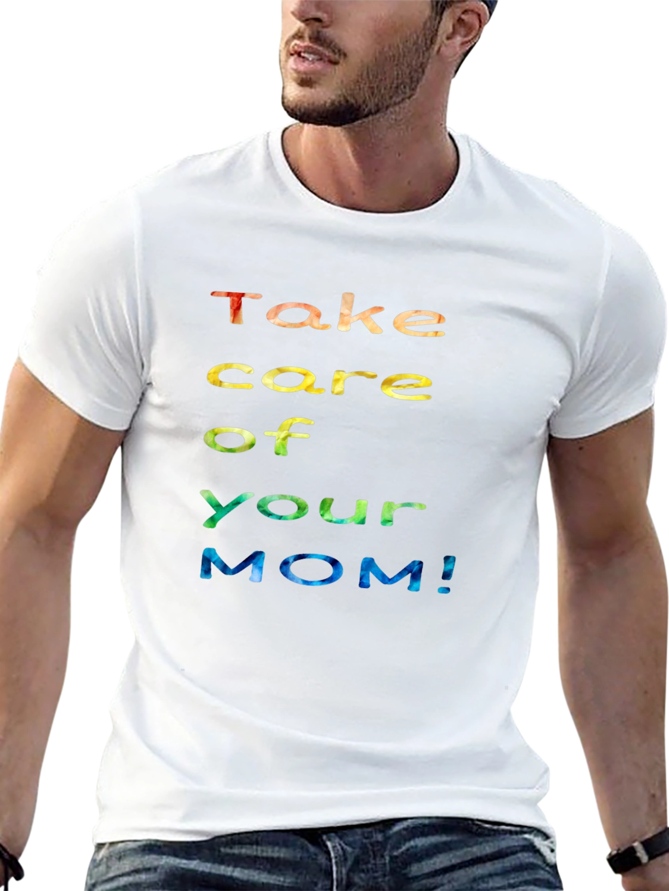 Take Care Of Your Mom! Graphic Tee