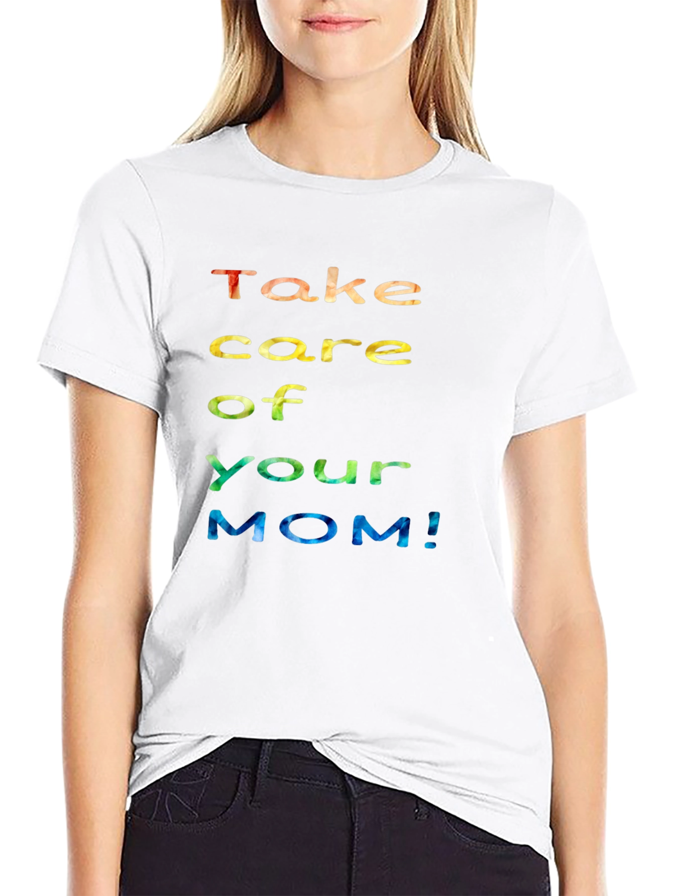 Take Care Of Your Mom! Graphic Tee
