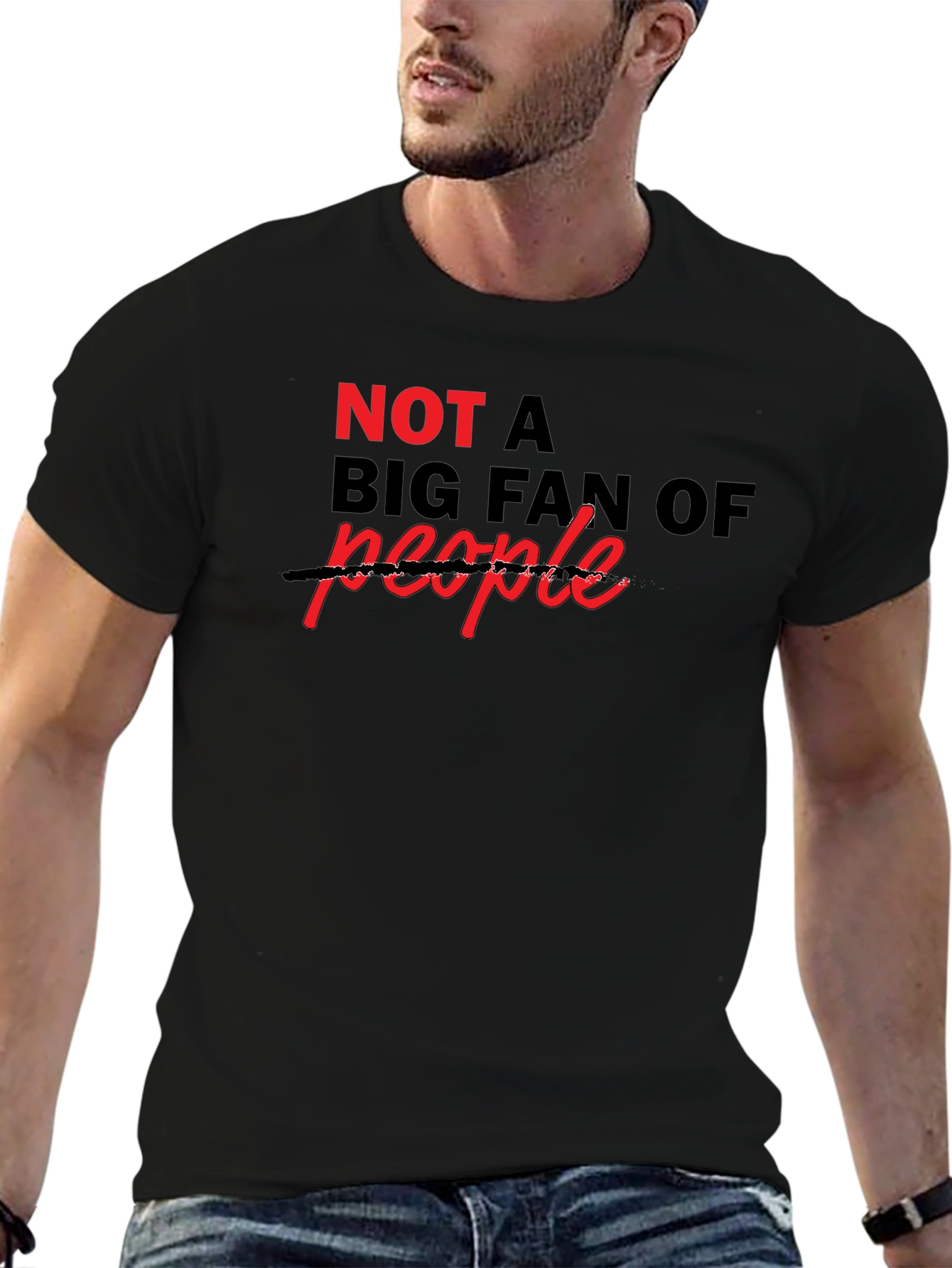 Sarcastic Not a Big Fan Of T-Shirt