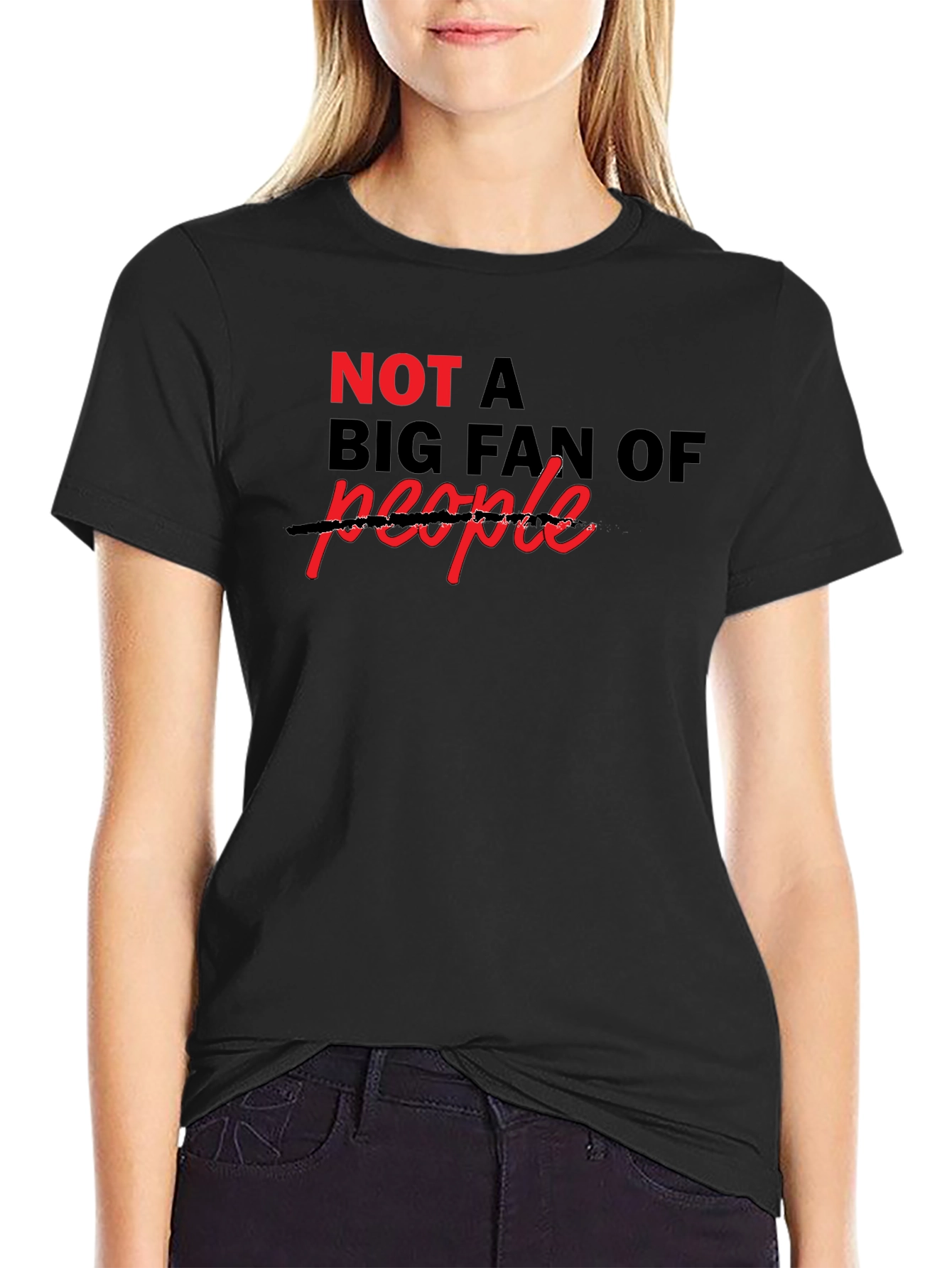 Sarcastic Not a Big Fan Of T-Shirt