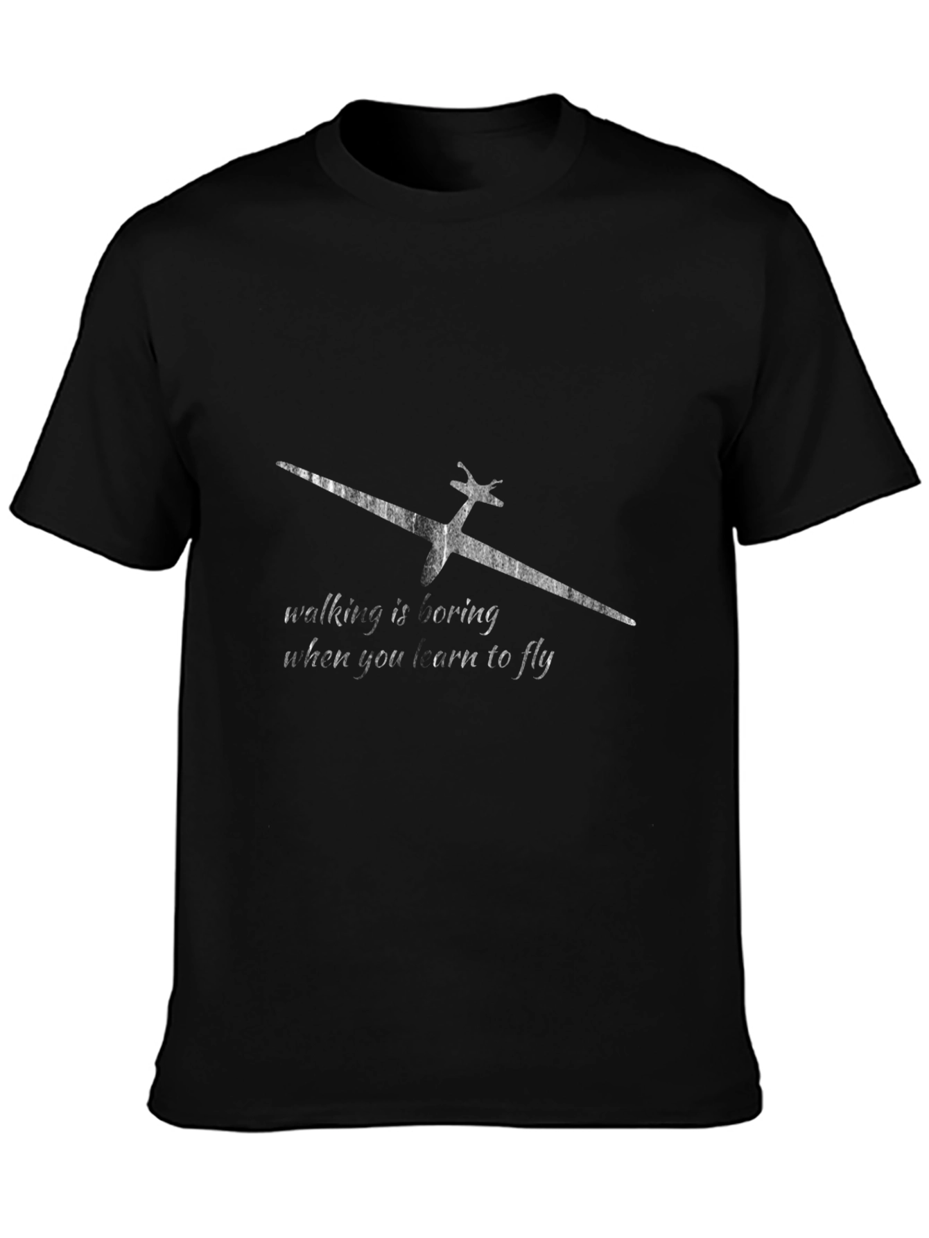 Fly High Tee: Walking is Boring Glider T-Shirt