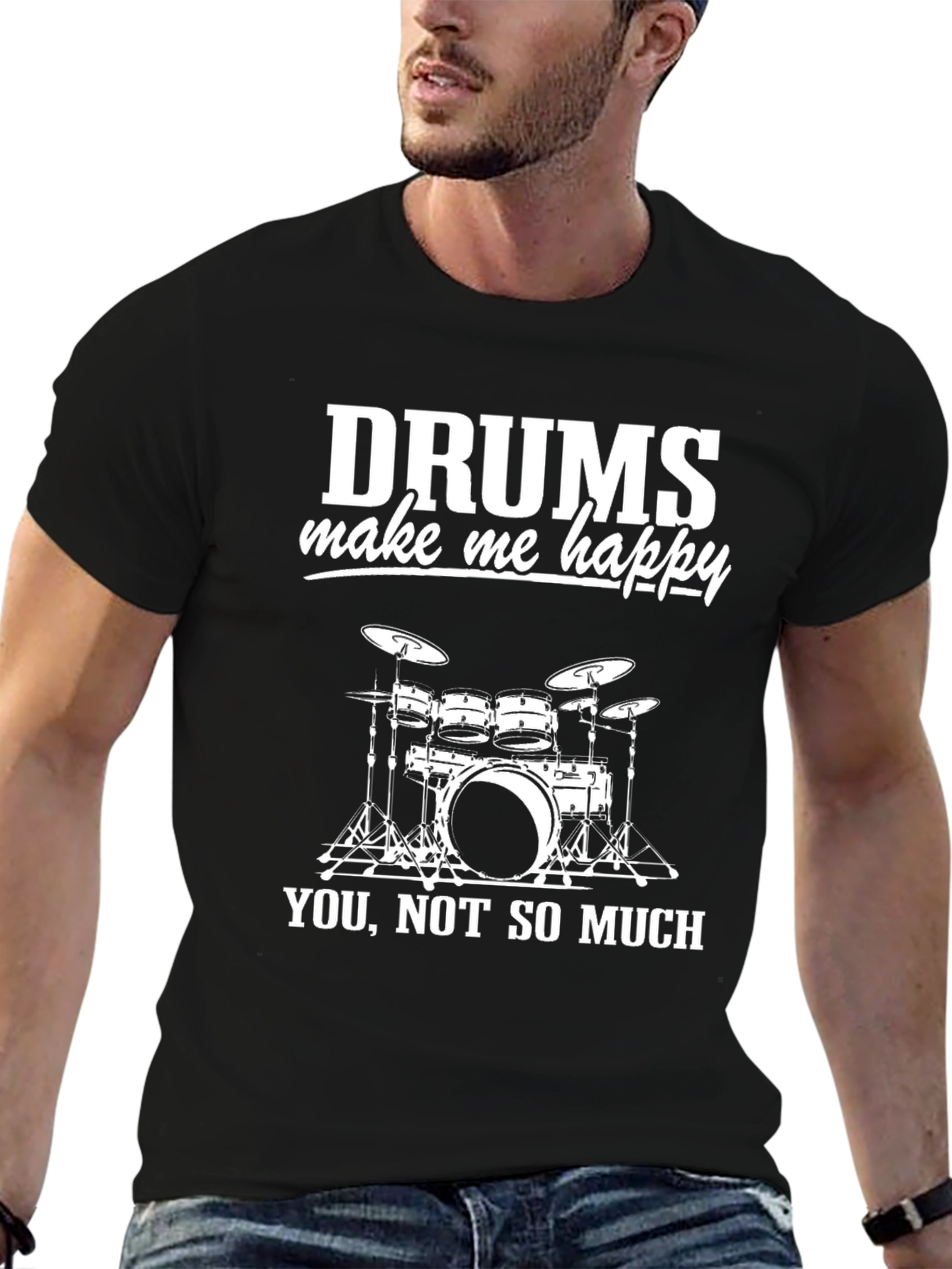 Drums Make Me Happy T-Shirt - Drummer Gift