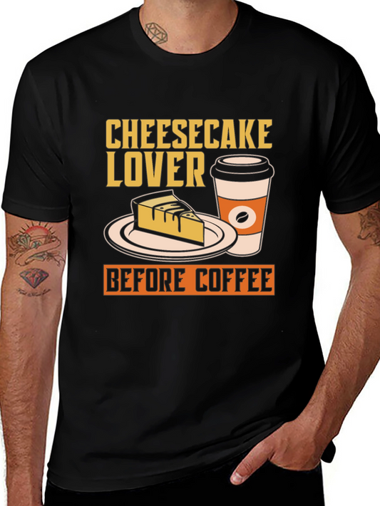 Cheesecake Lover Before Coffee T-Shirt