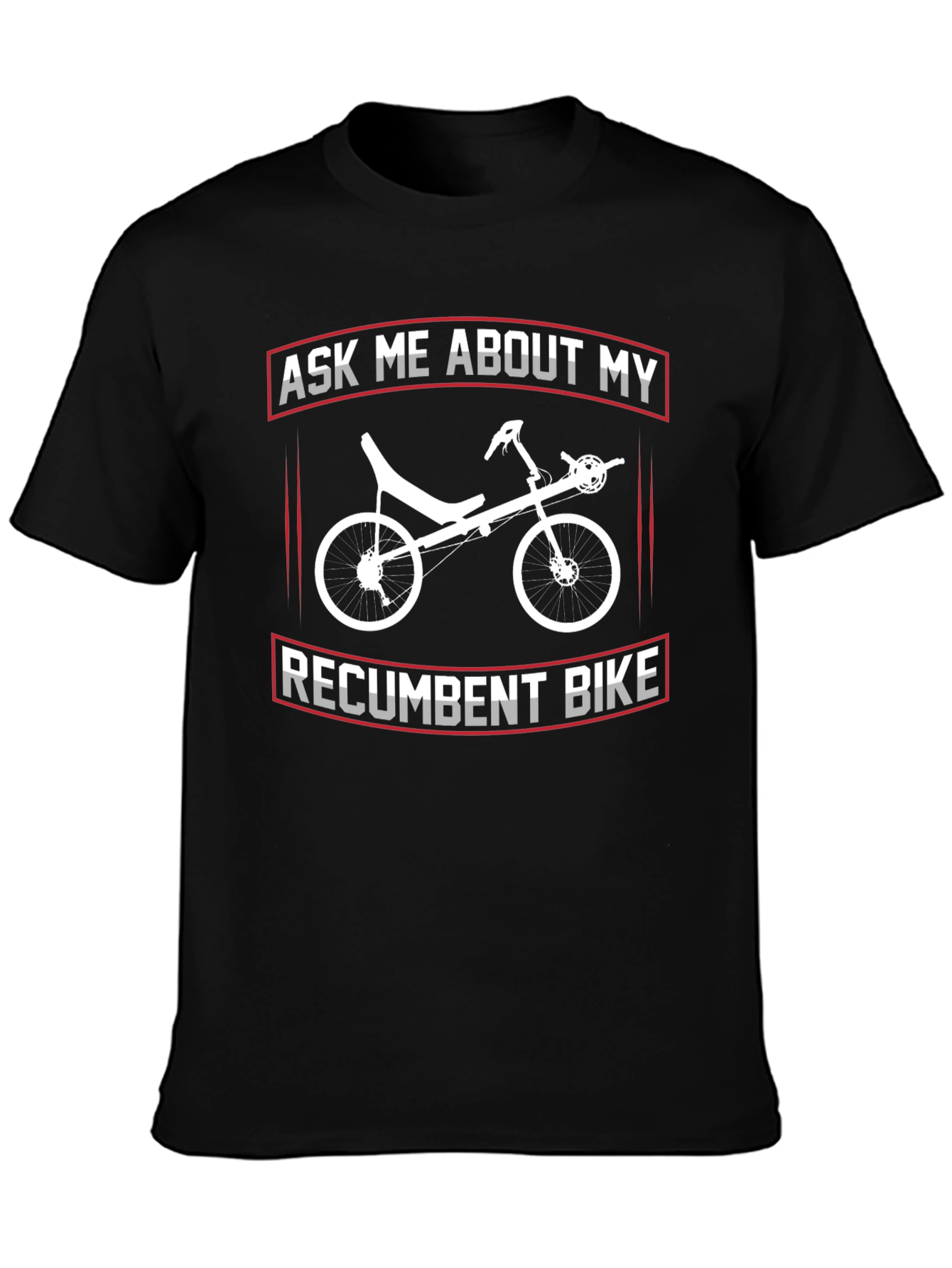 Ask Me About My Recumbent Bike T-Shirt