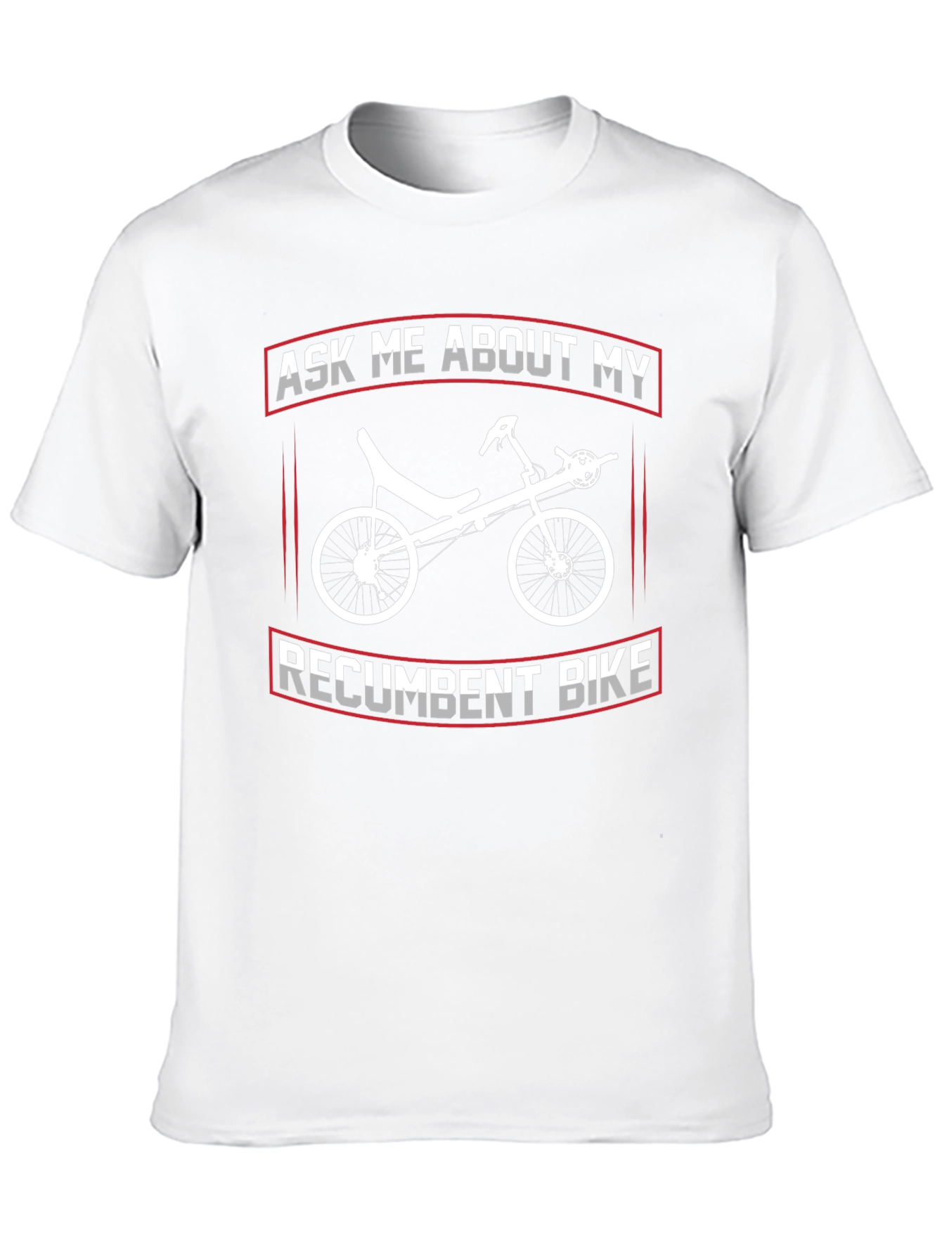 Ask Me About My Recumbent Bike T-Shirt