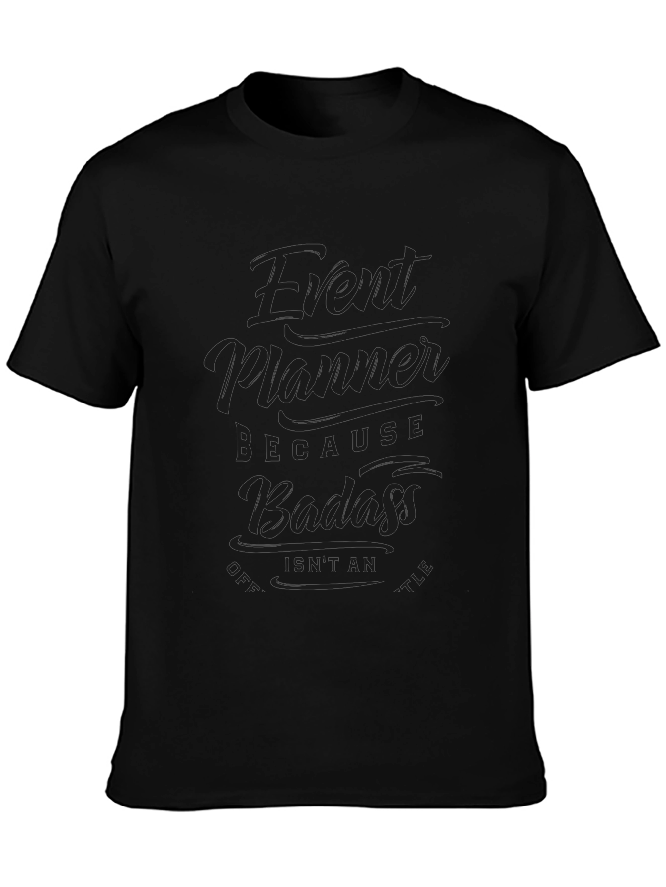 Event Planner Badass Graphic T-Shirt