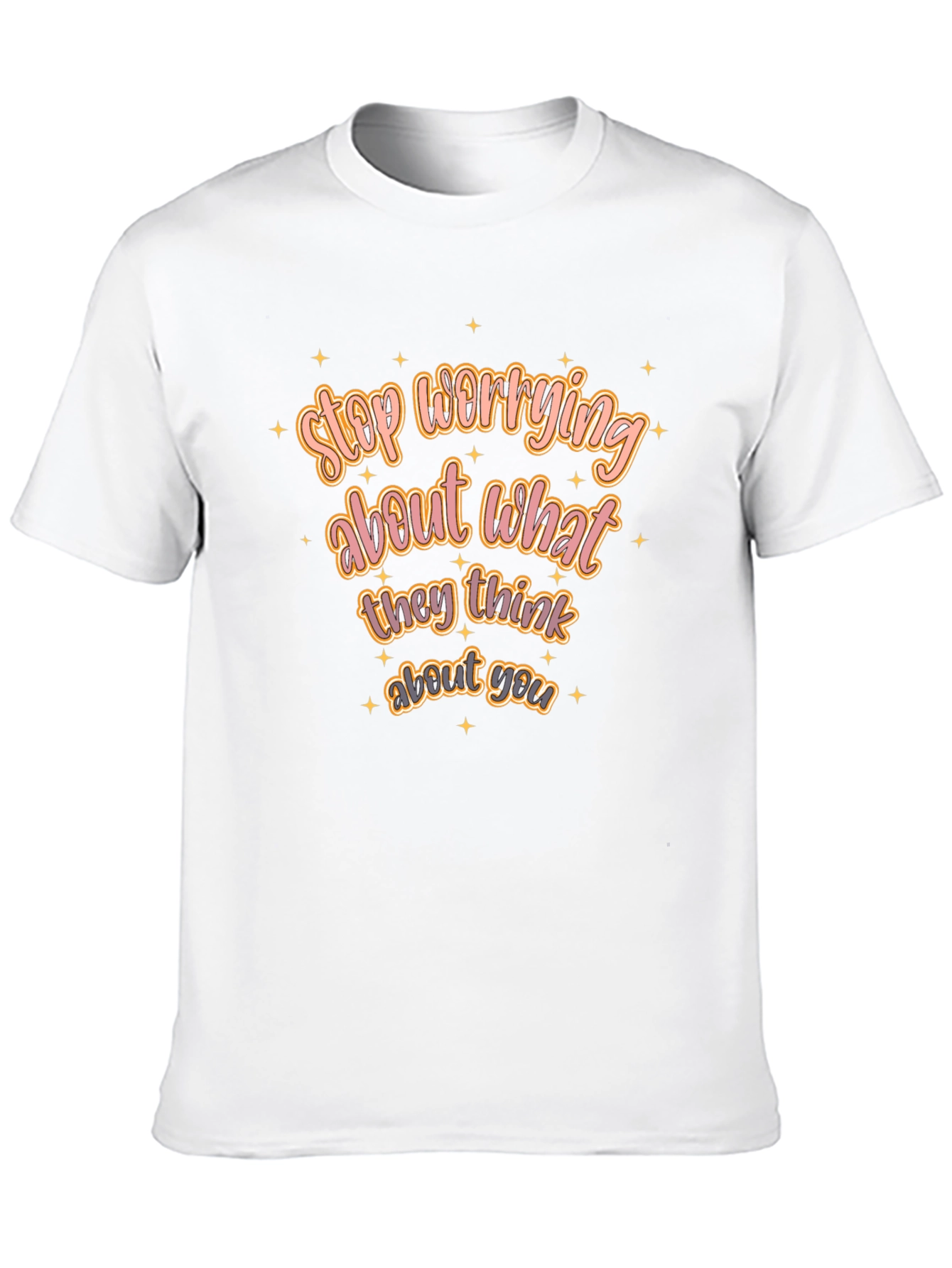 Motivational Tee: Stop Worrying T-Shirt