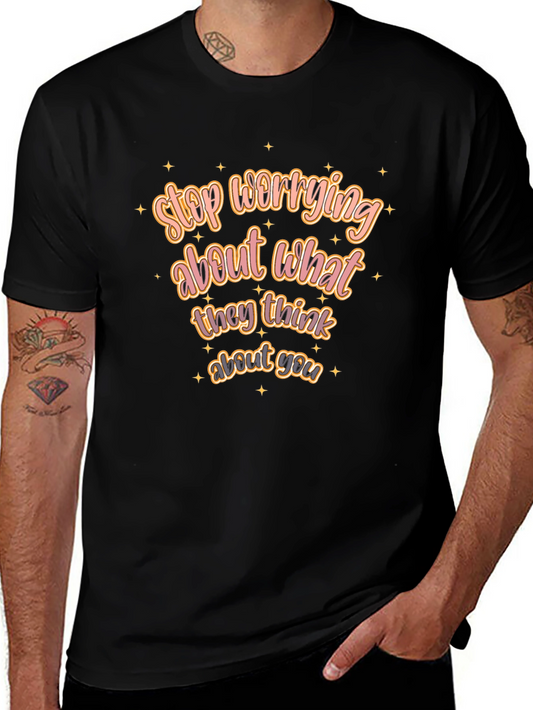 Motivational Tee: Stop Worrying T-Shirt