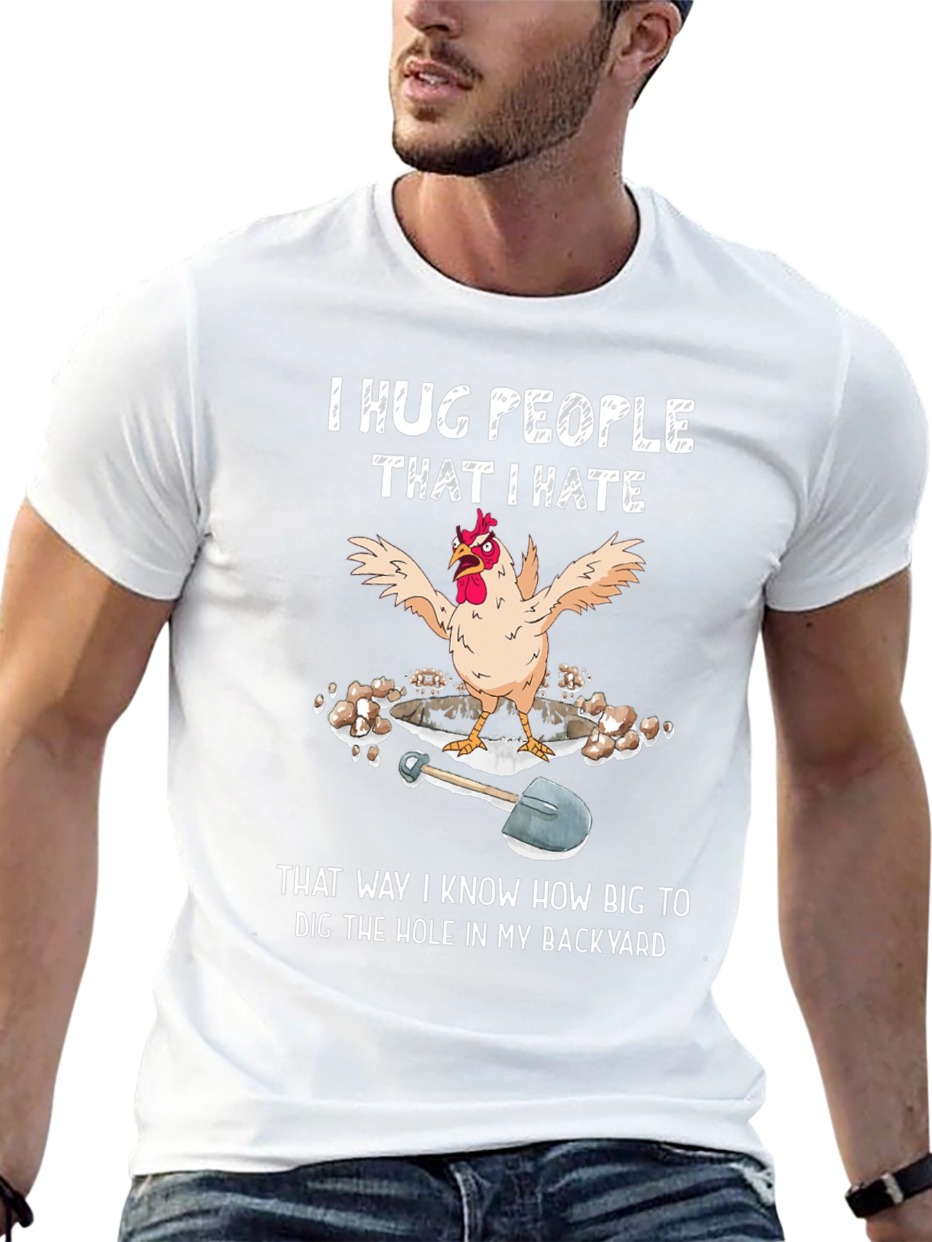Funny Chicken T-Shirt - Hug People Dig Hole