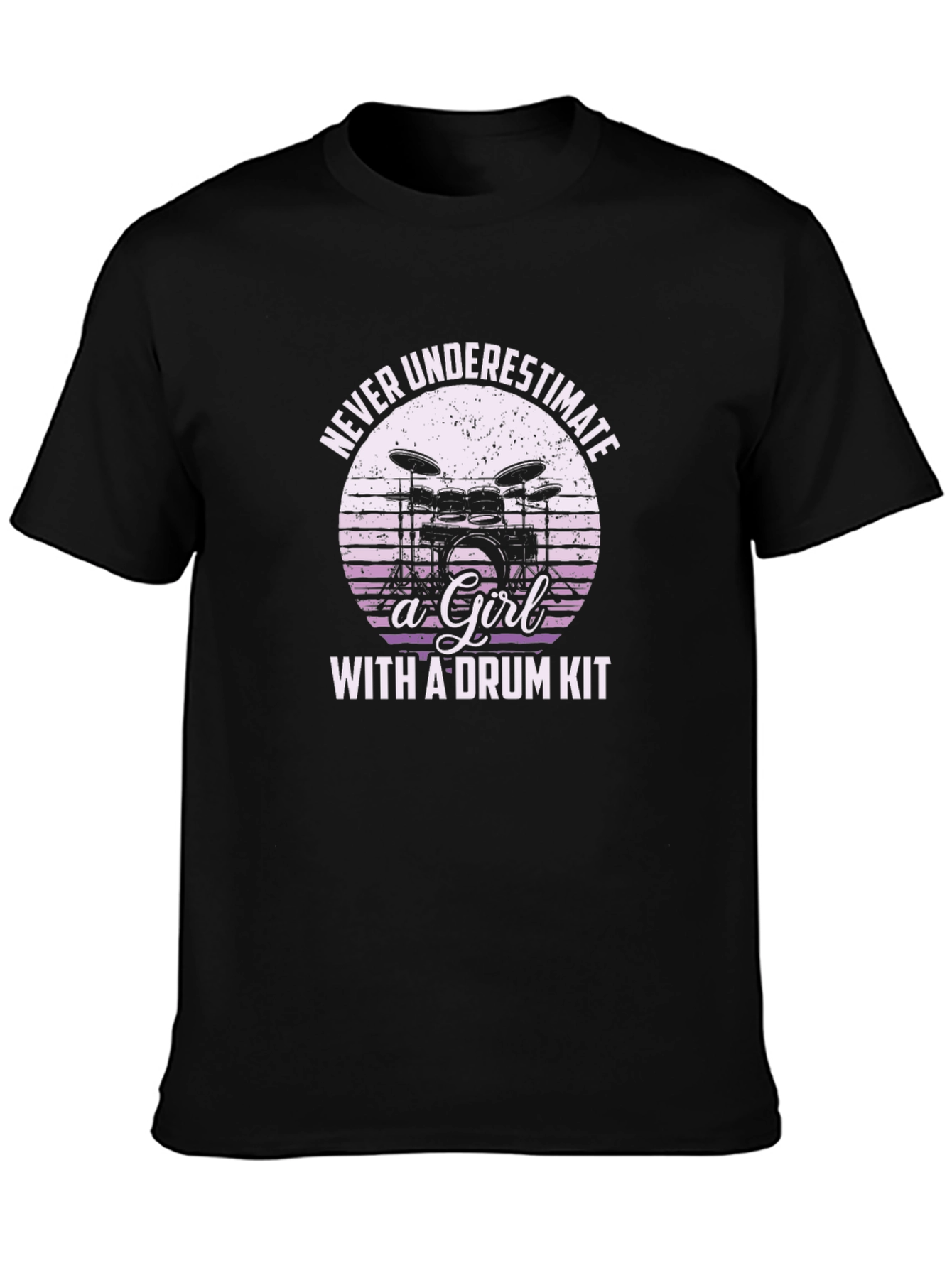 Never Underestimate a Girl with a Drum Kit T-Shirt