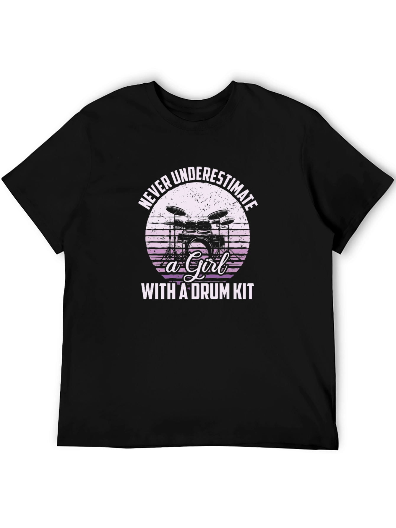 Never Underestimate a Girl with a Drum Kit T-Shirt