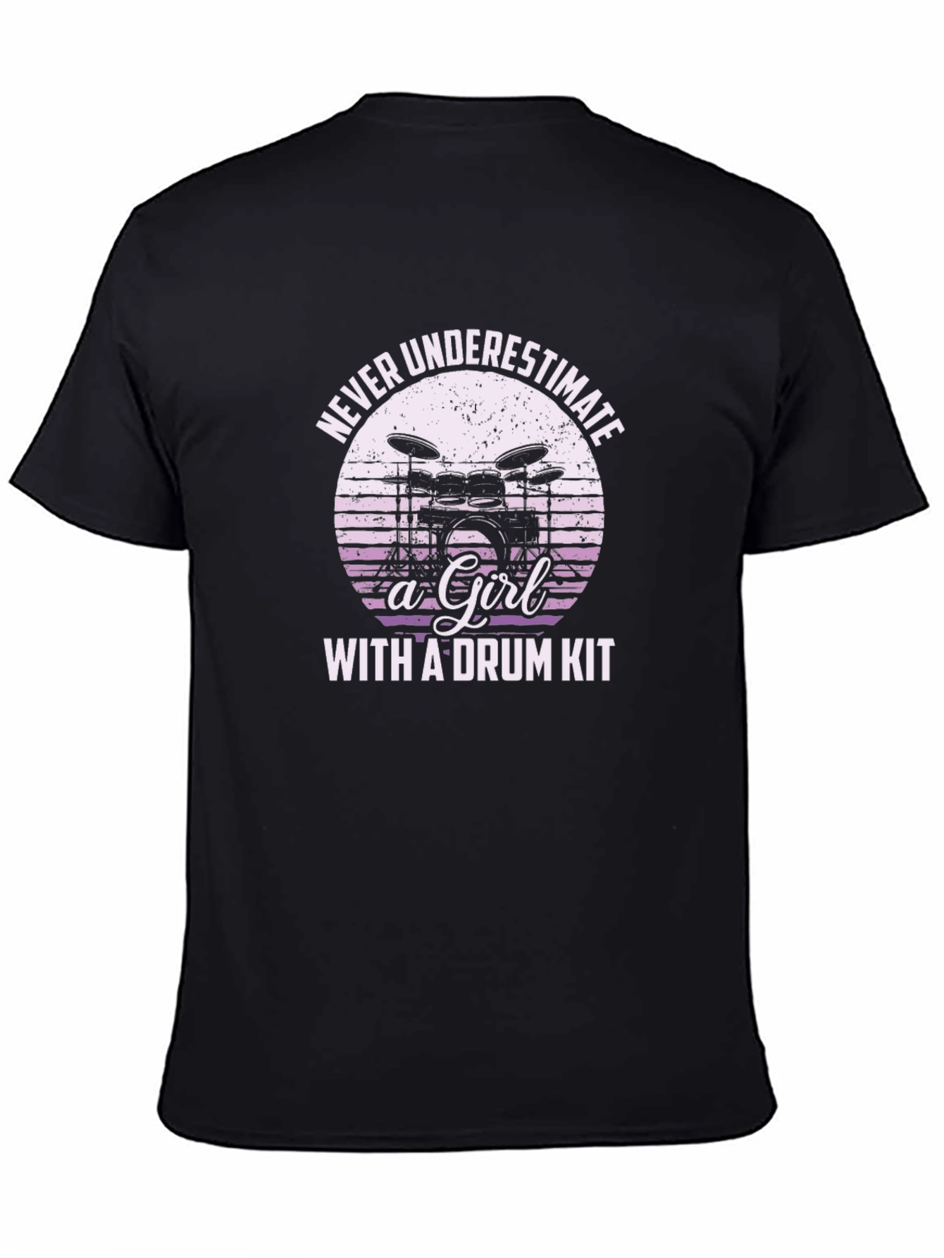 Never Underestimate a Girl with a Drum Kit T-Shirt