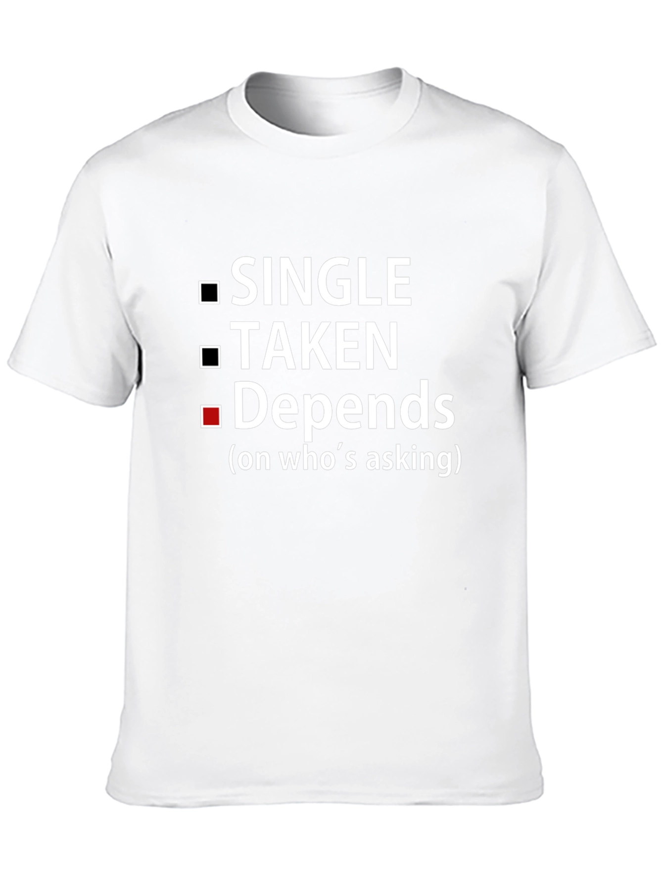 Depends On Whos Asking T-Shirt