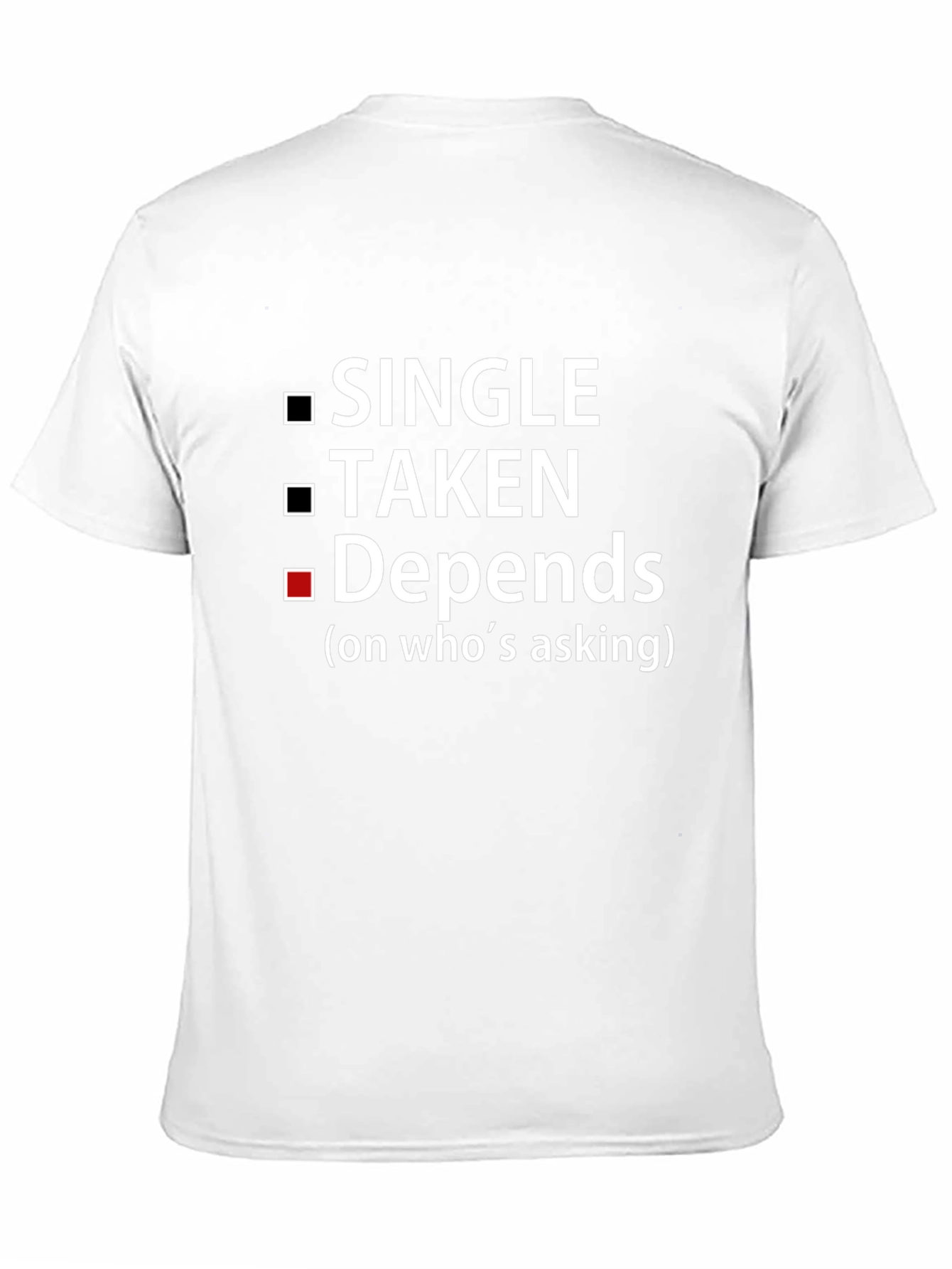 Depends On Whos Asking T-Shirt