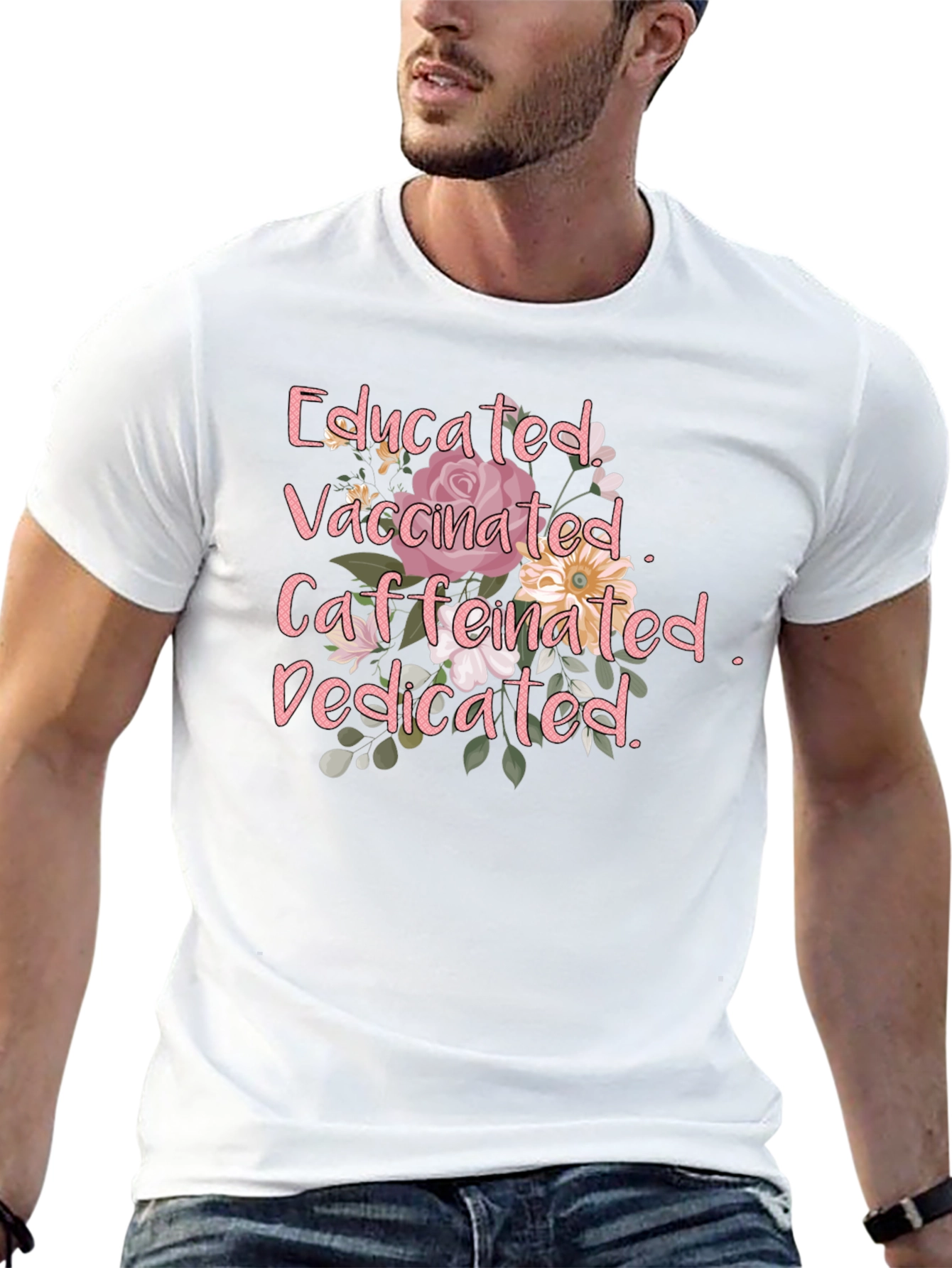 Educated Vaccinated Caffeinated Dedicated T-Shirt