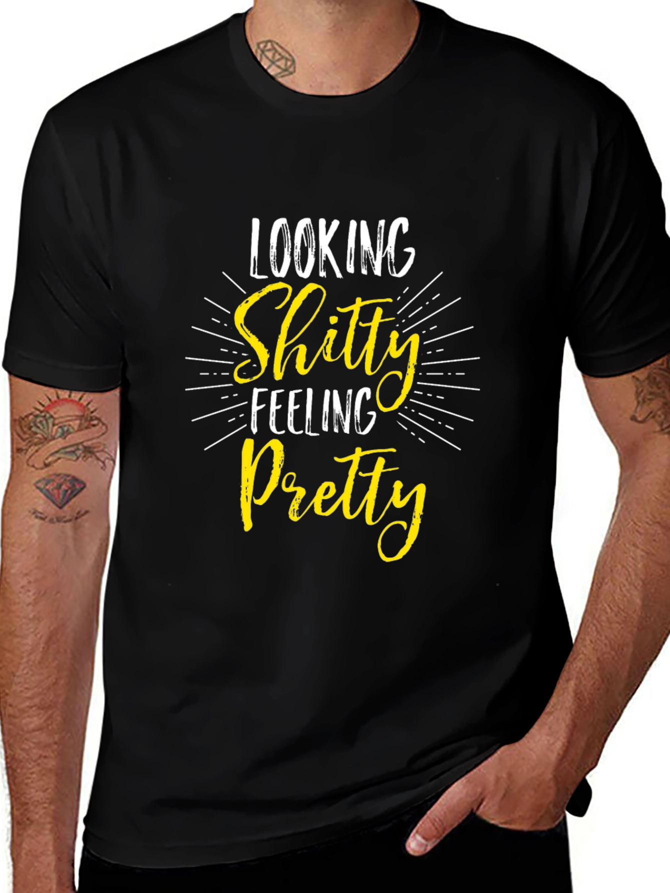 Looking Shitty Feeling Pretty Black T-Shirt
